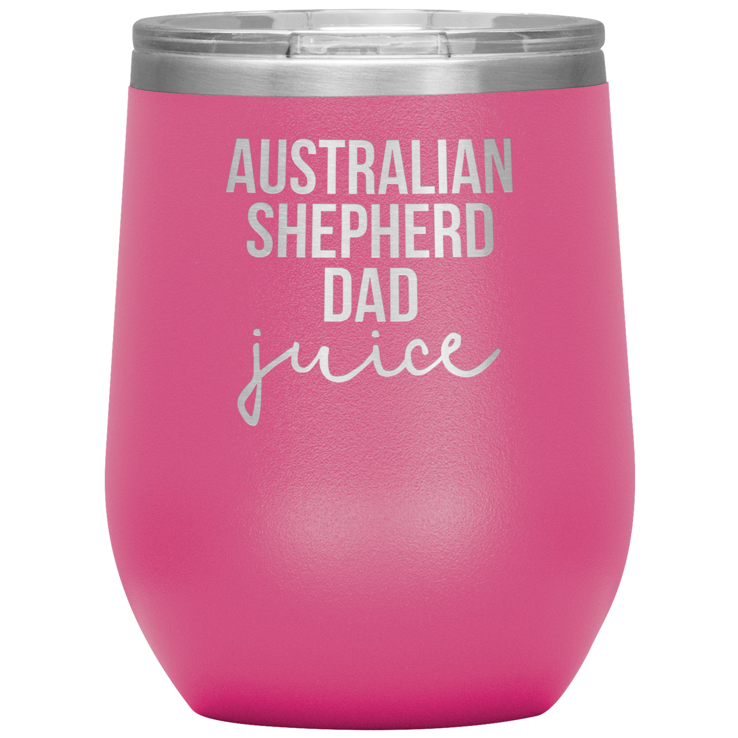 Australian Shepherd Dad Wine Tumbler, Funny Travel Wine Cup, Birthday Gifts for Men and Women