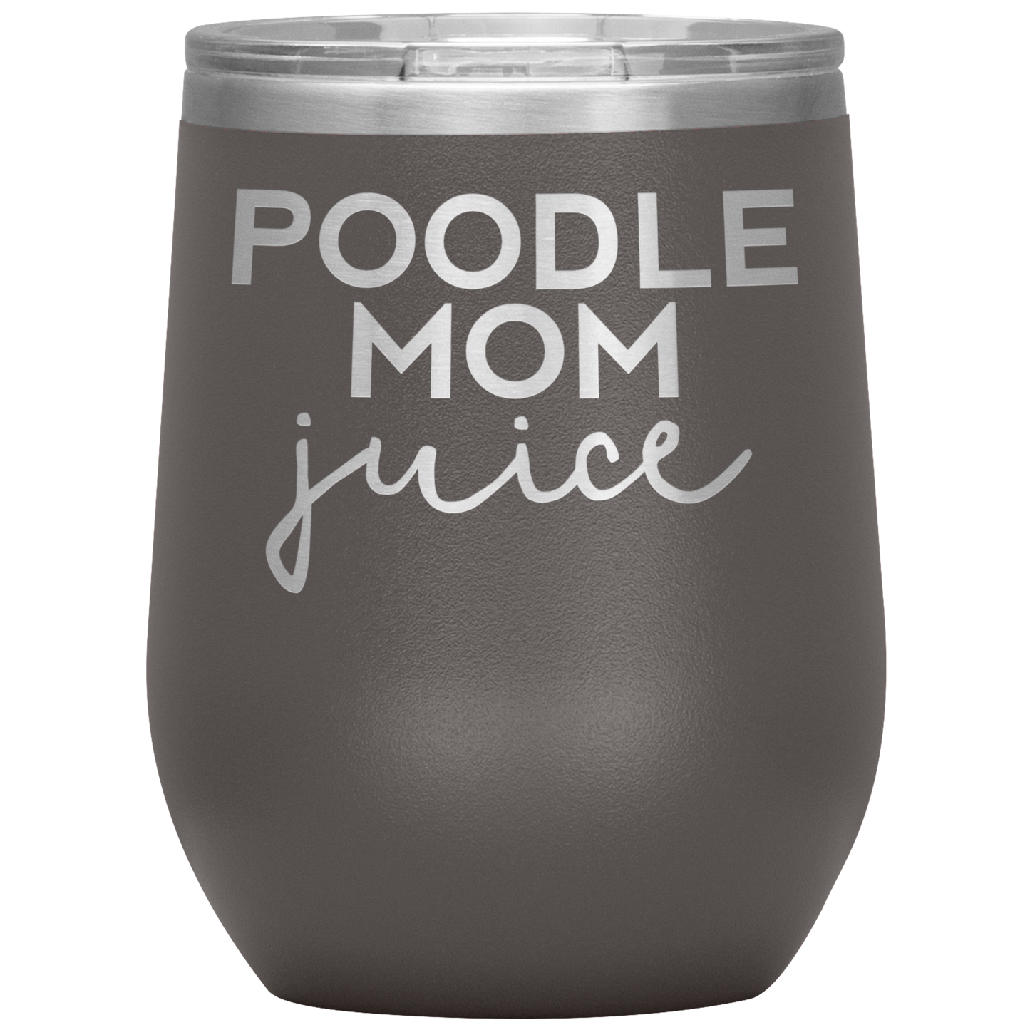 Poodle Mom Wine Tumbler, Poodle Mom Gifts, Poodle Mom Wine Cup, Birthday Gifts for Men and Women