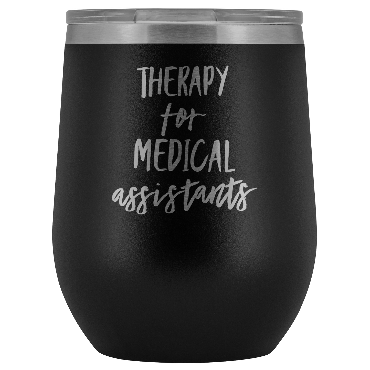 MEDICAL ASSISTANT WINE Tumbler Funny Medical Assistant Gift Medical Assistant Mom Coffee Mug Best Friend Cup Friend Gifts