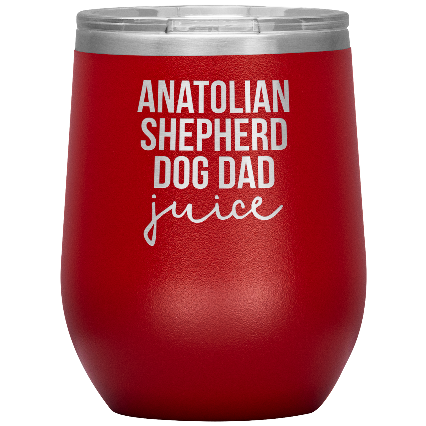 Anatolian Shepherd Dog Dad Wine Tumbler, Funny Travel Wine Cup, Birthday Gifts for Men and Women