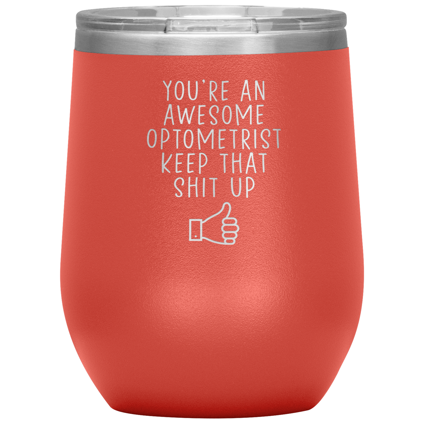 Optometrist Wine Tumbler, Optometrist Gifts, Travel Wine Cup, Birthday Gifts for Men and Women