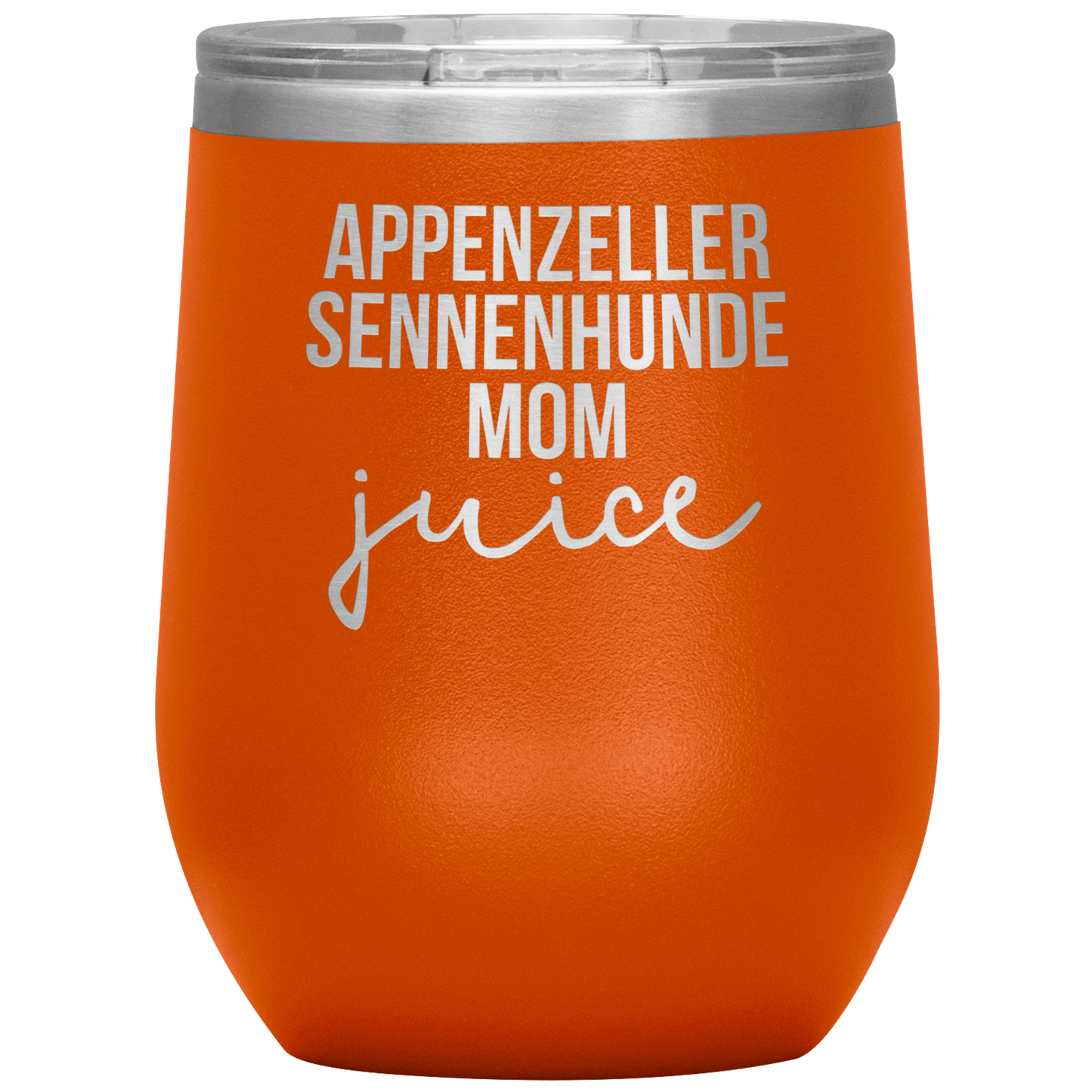 Appenzeller Sennenhunde Mom Wine Tumbler, Funny Travel Wine Cup, Birthday Gifts for Men and Women