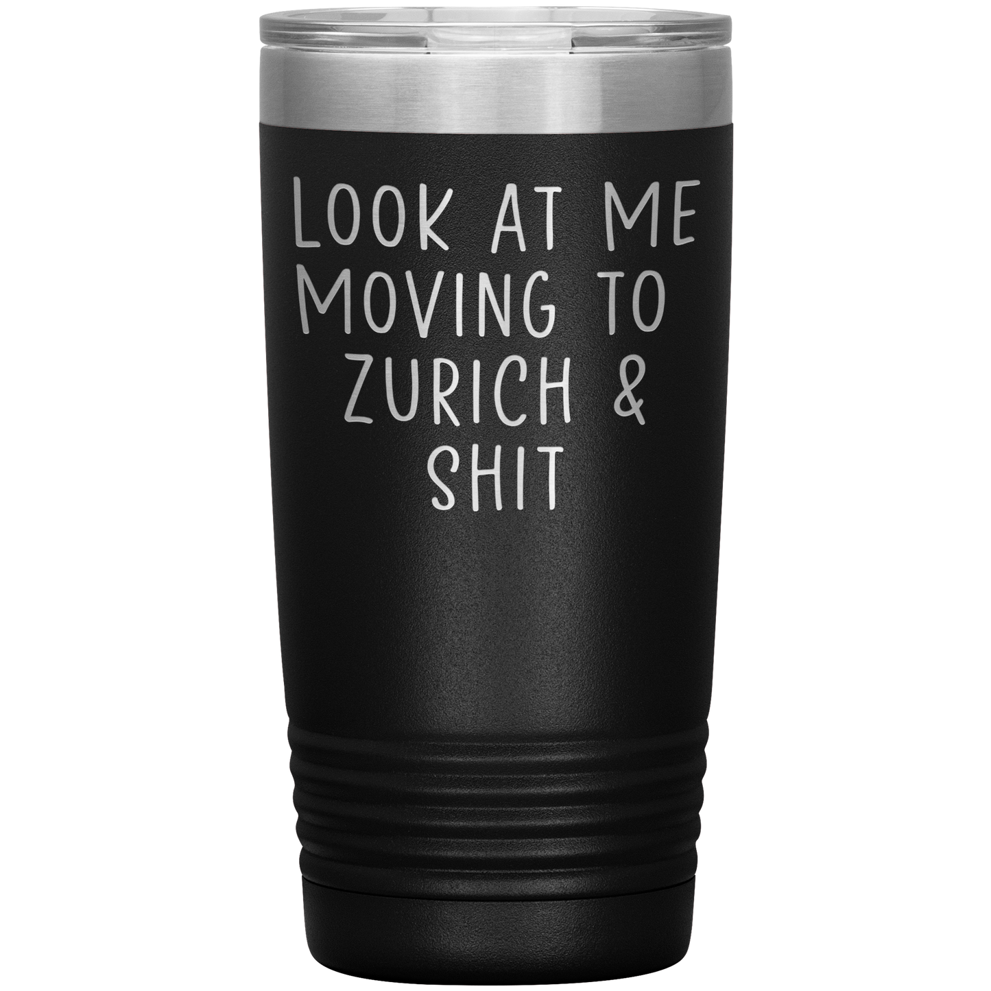 Moving to Zurich Switzerland Tumbler, Funny Travel Coffee Mug, Birthday Gifts for Men and Women