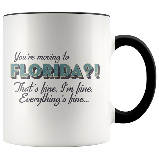 Moving to Florida Gifts, Funny Coffee Mug, Two Tone Accent Cup, Birthday Gift for Men and Women