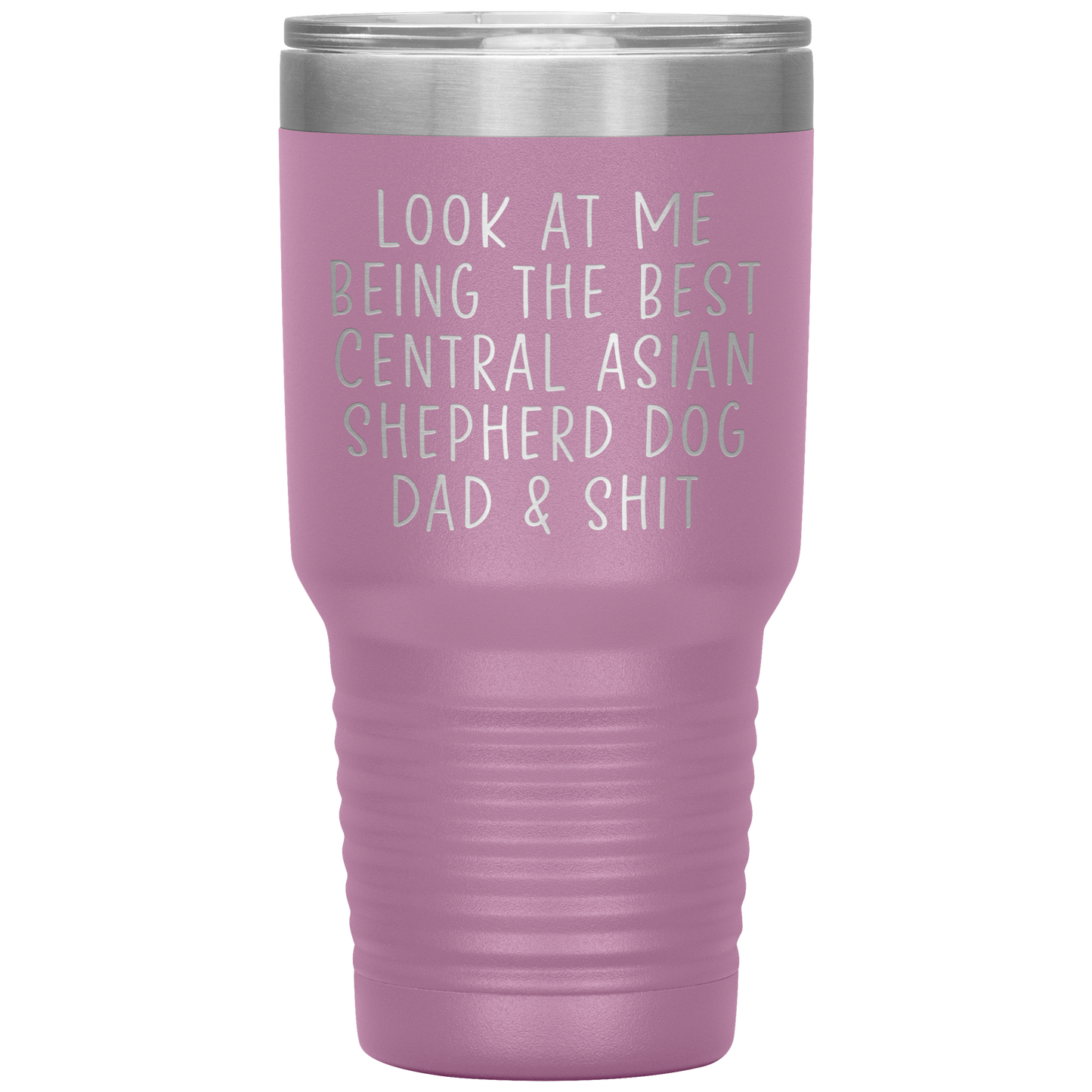 Central Asian Shepherd Dog Dad Tumbler, Funny Travel Coffee Mug, Birthday Gifts for Men and Women