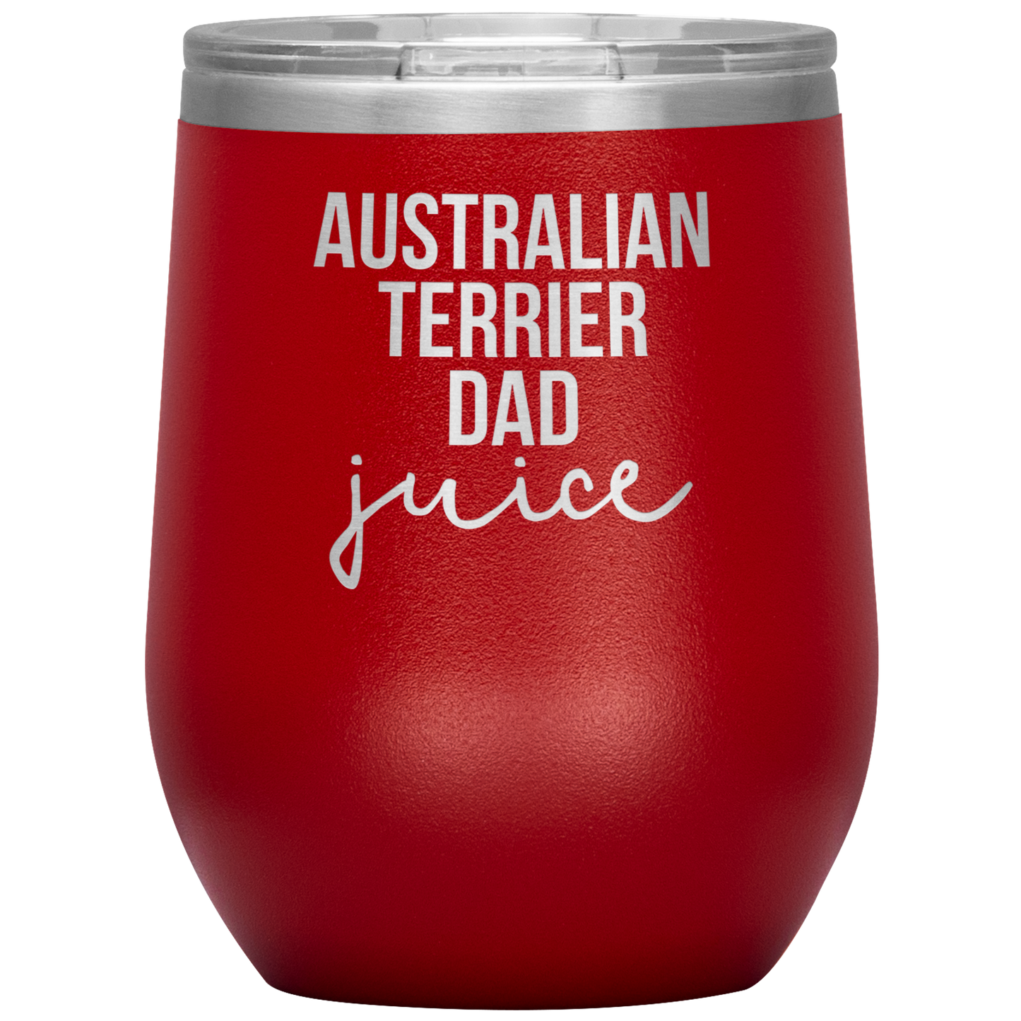 Australian Terrier Dad Wine Tumbler, Funny Travel Wine Cup, Birthday Gifts for Men and Women