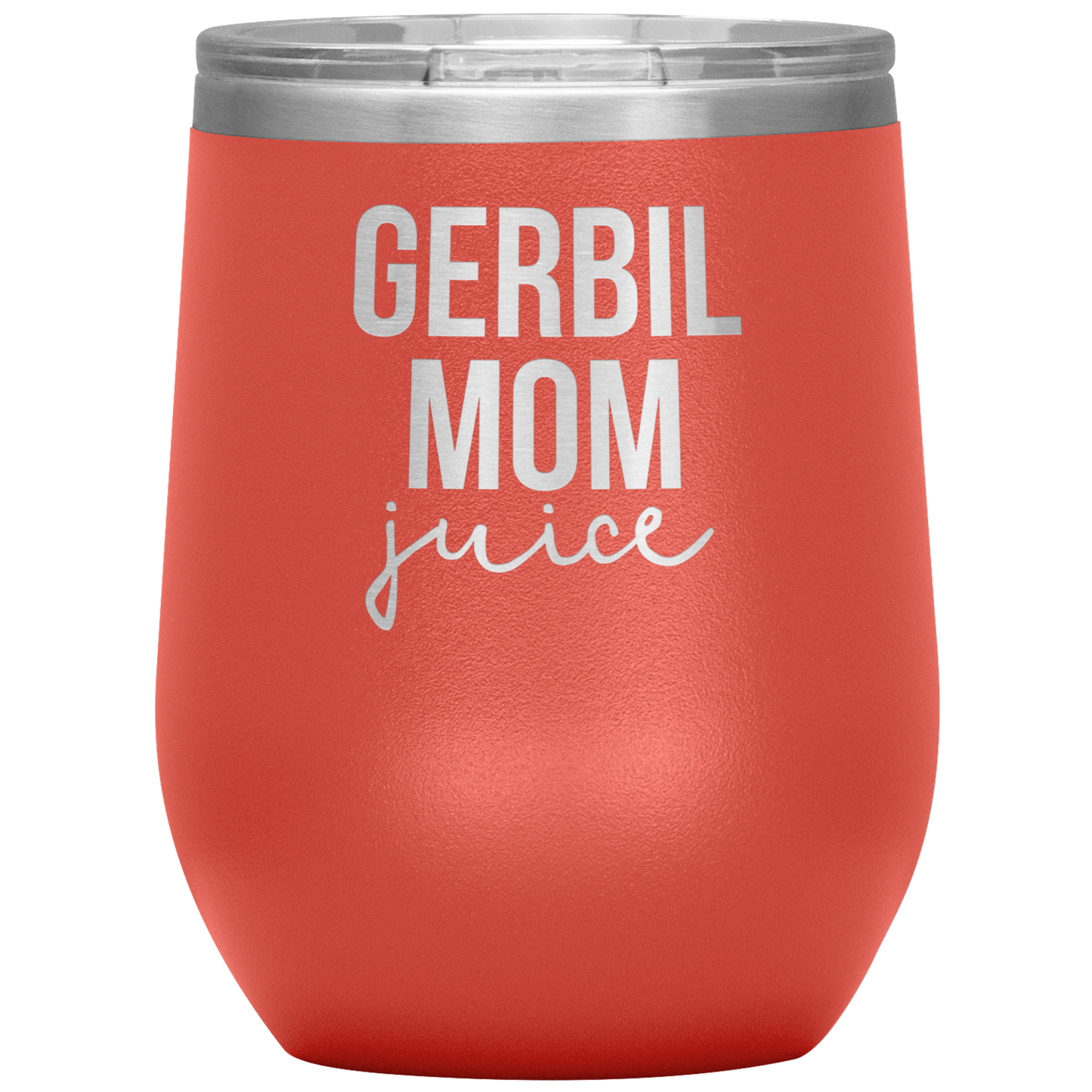 Gerbil Mom Wine Tumbler, Gerbil Mom Gifts, Travel Wine Cup, Birthday Gifts for Men and Women