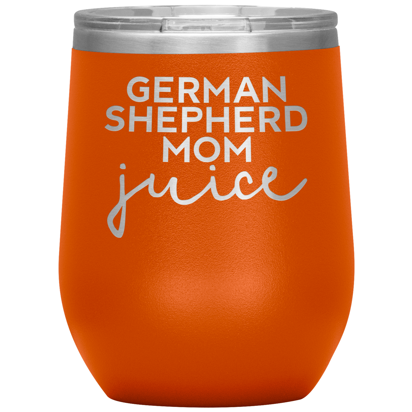 German Shepherd Mom Wine Tumbler, German Shepherd Mom Gifts, Travel Wine Cup, Birthday Gifts for Men and Women