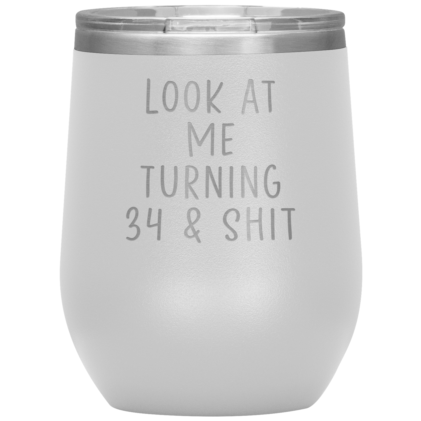 34th Birthday Wine Tumbler, 34th Birthday Gifts, Travel Wine Cup, Birthday Gifts for Men and Women