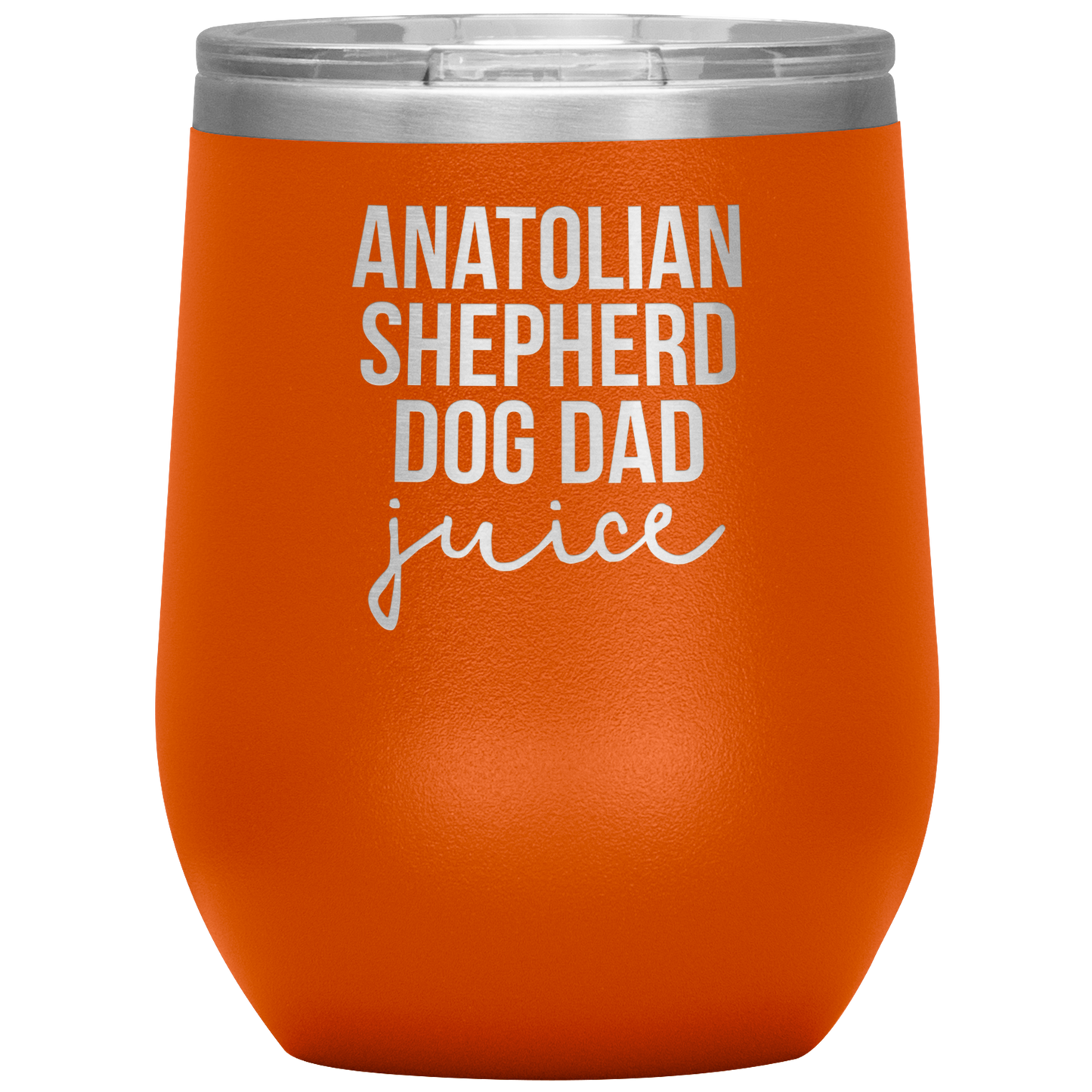 Anatolian Shepherd Dog Dad Wine Tumbler, Funny Travel Wine Cup, Birthday Gifts for Men and Women