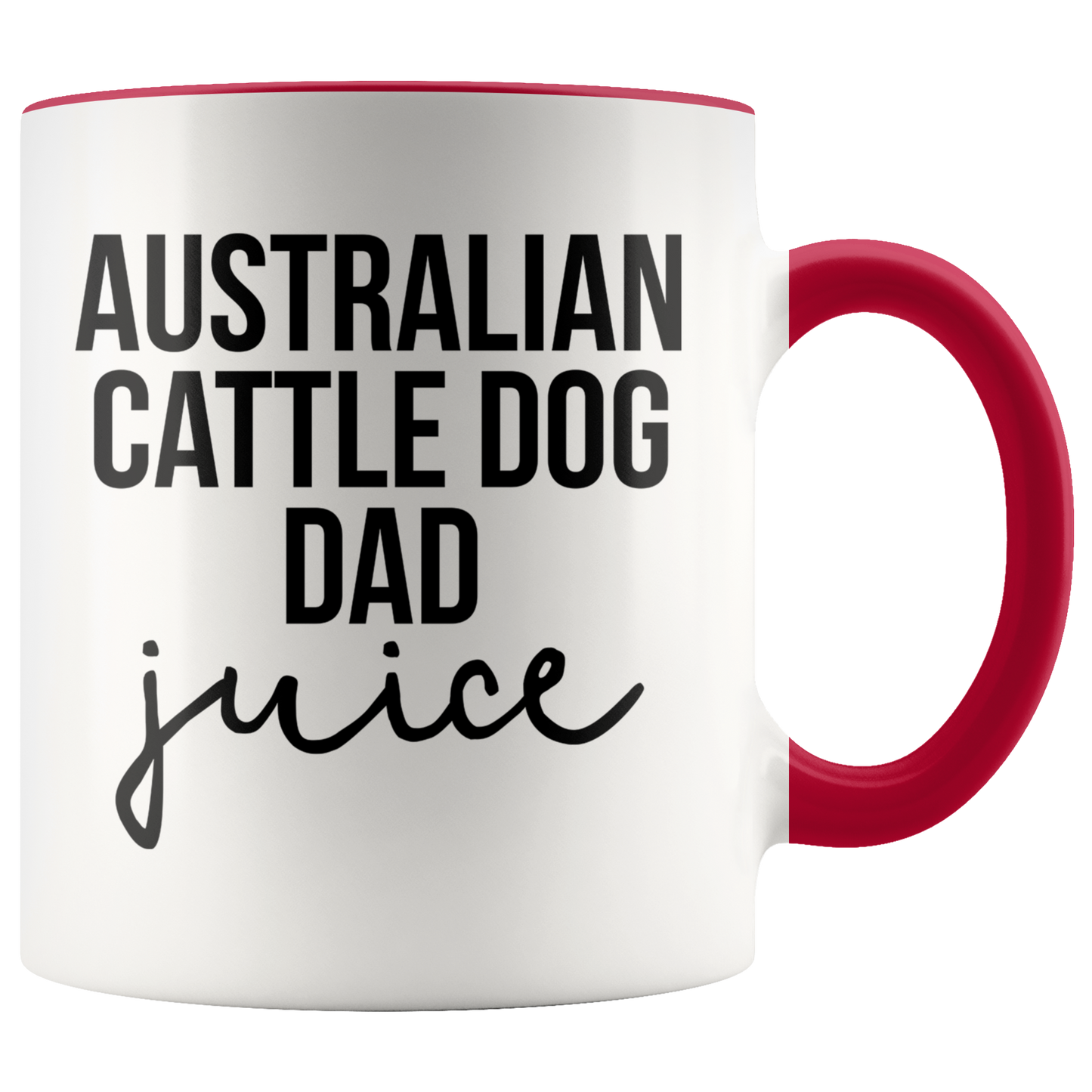 Australian Cattle Dog Dad Gifts, Coffee Mug, Two Tone Accent Cup, Birthday Gift for Men and Women