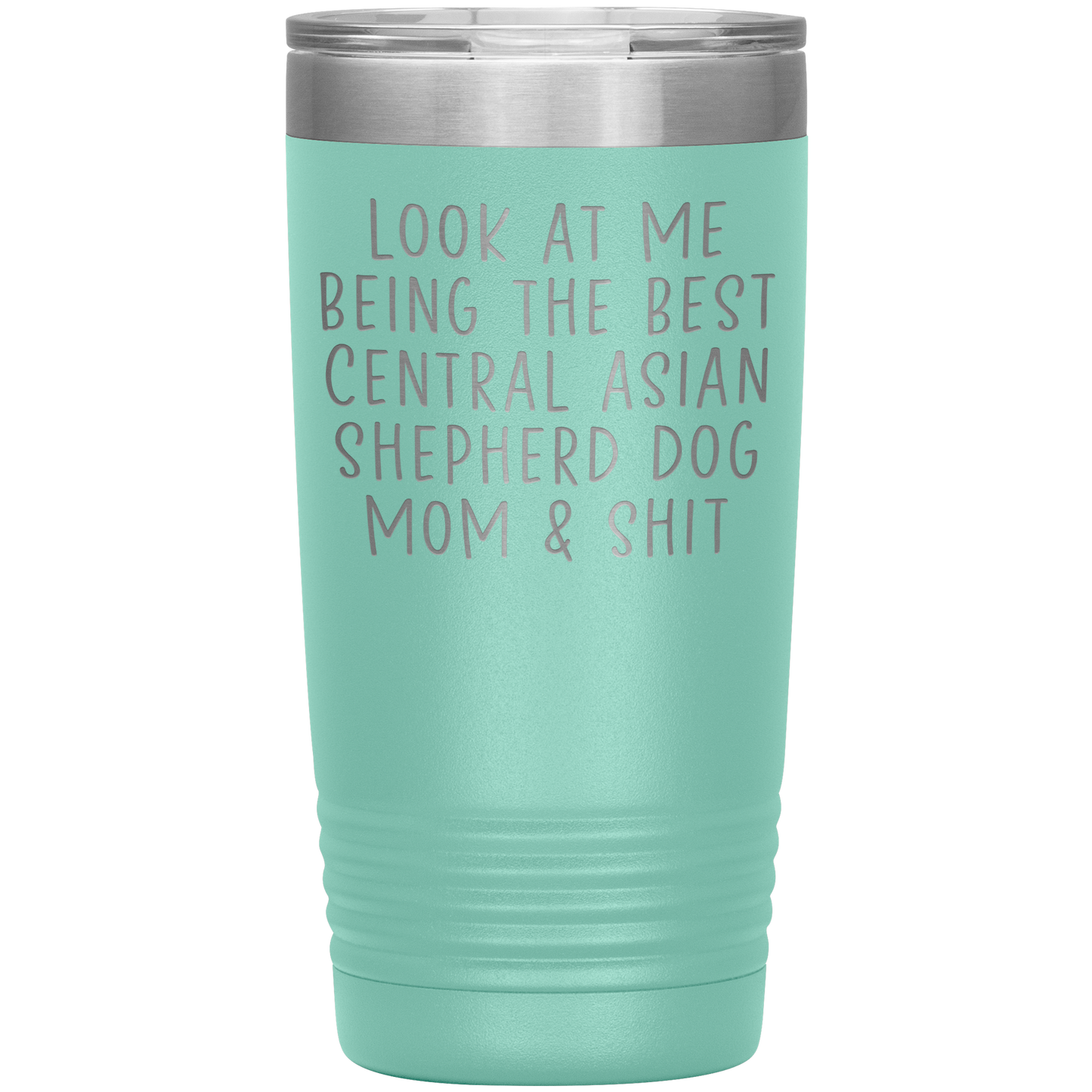 Central Asian Shepherd Dog Mom Tumbler, Funny Travel Coffee Mug, Birthday Gifts for Men and Women