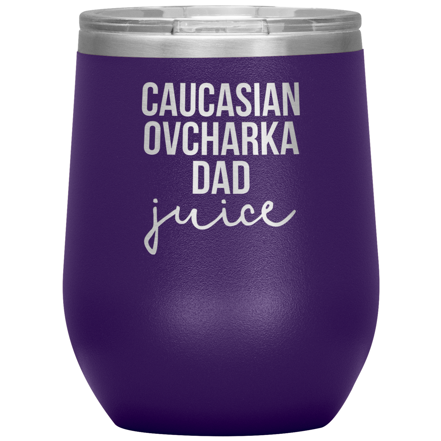 Caucasian Ovcharka Dad Wine Tumbler, Caucasian Ovcharka Dad Gifts, Travel Wine Cup, Birthday Gifts for Men and Women