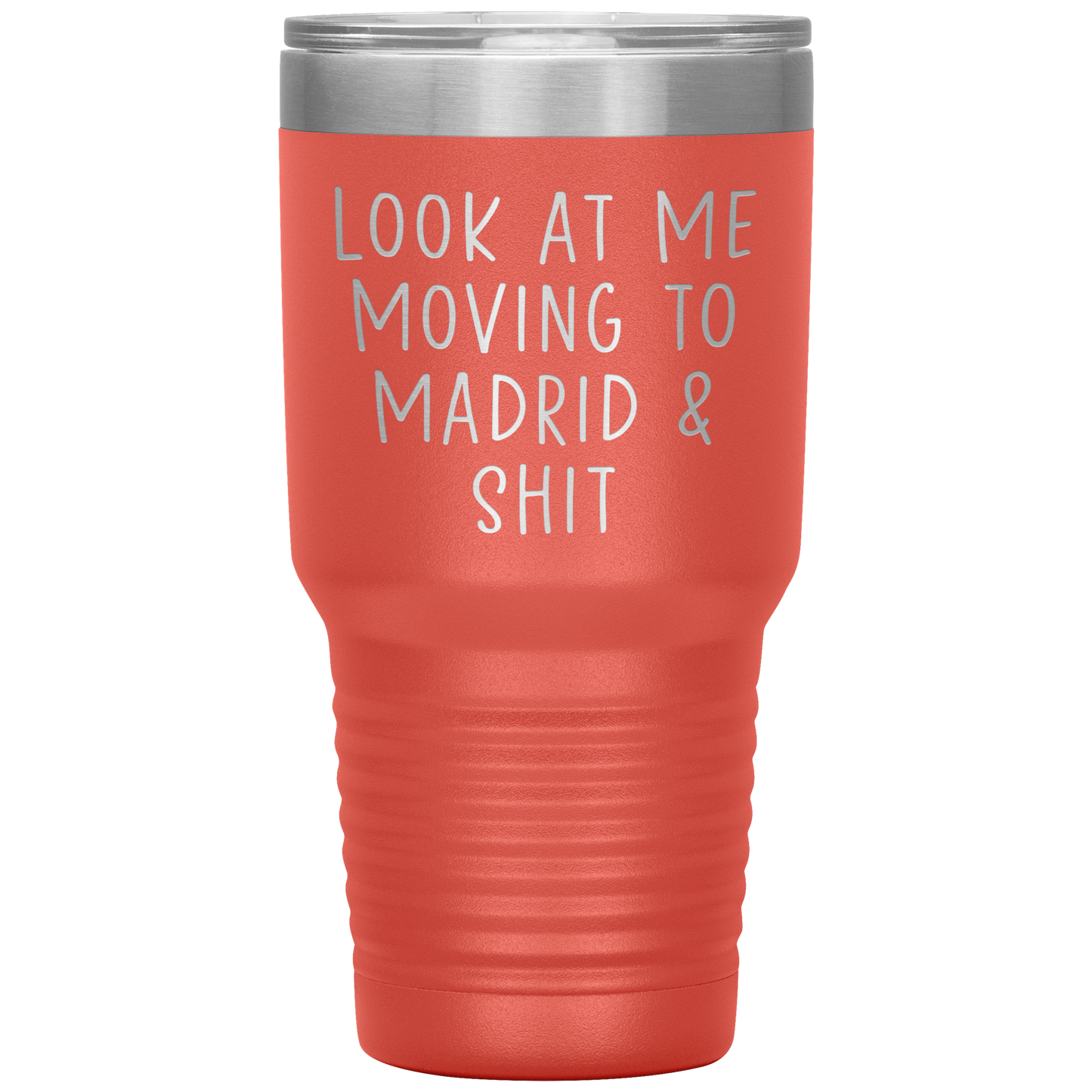 Moving to Madrid Spain Tumbler, Funny Travel Coffee Mug, Birthday Gifts for Men and Women