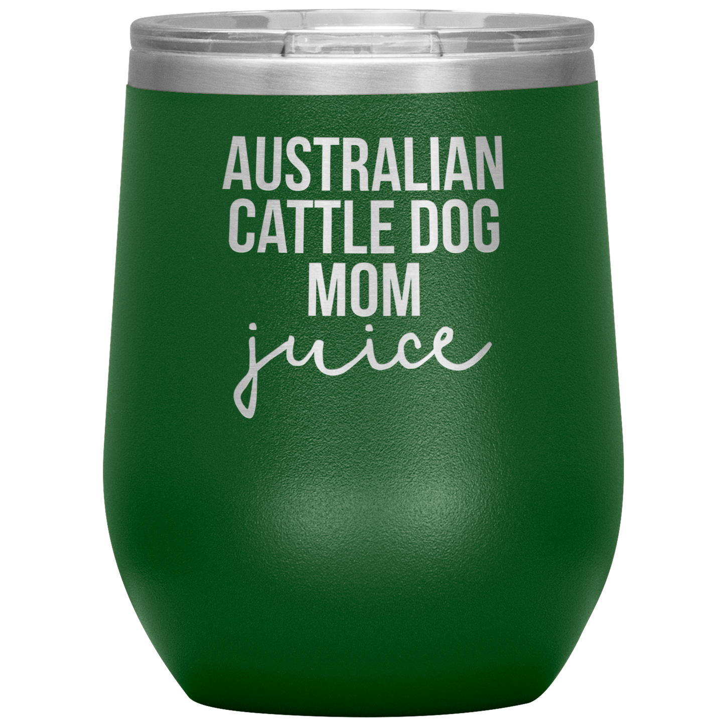 Australian Cattle Dog Mom Wine Tumbler, Funny Travel Wine Cup, Birthday Gifts for Men and Women