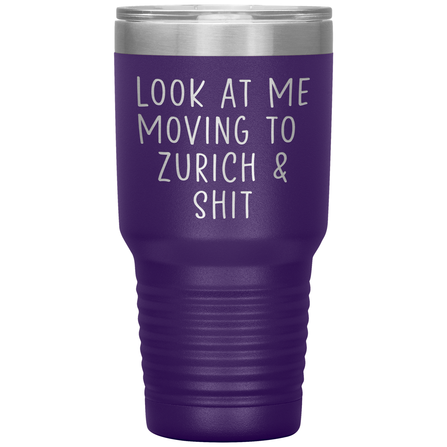 Moving to Zurich Switzerland Tumbler, Funny Travel Coffee Mug, Birthday Gifts for Men and Women