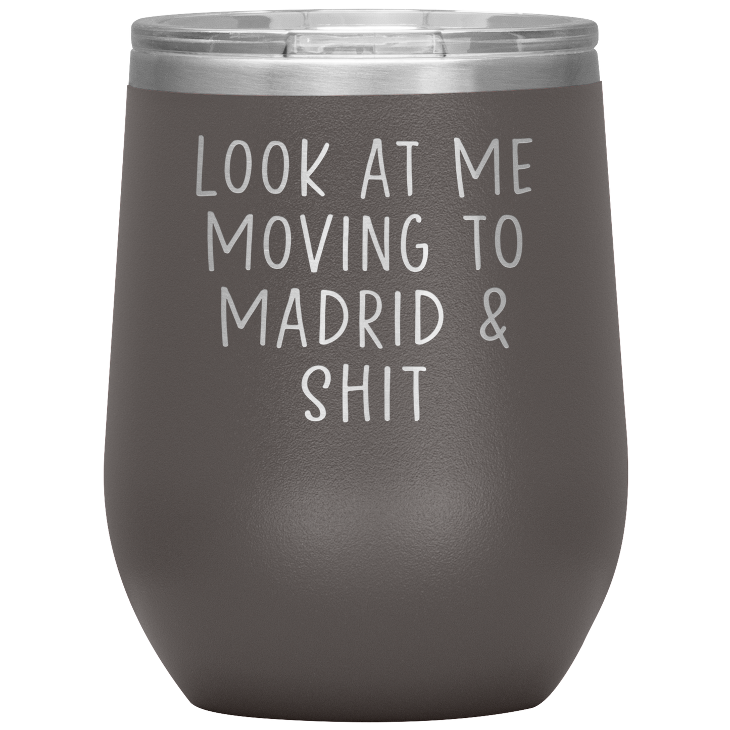 Moving to Madrid Spain Wine Tumbler, Funny Travel Wine Cup, Birthday Gifts for Men and Women