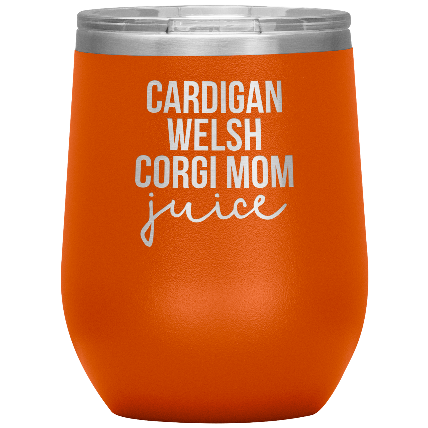 Cardigan Welsh Corgi Mom Wine Tumbler, Cardigan Welsh Corgi Mom Gifts, Travel Wine Cup, Birthday Gifts for Men and Women