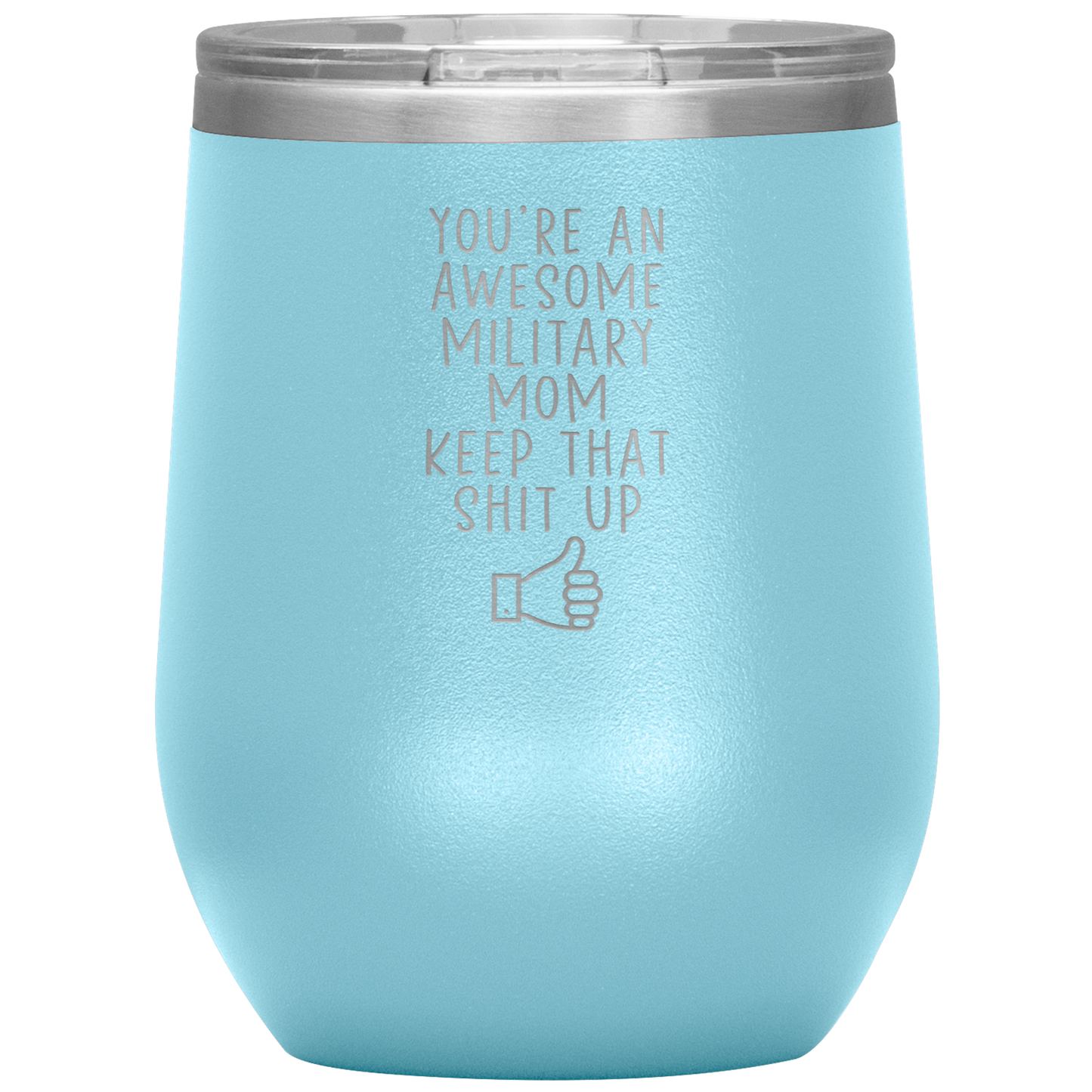 Military Mom Wine Tumbler, Military Mom Gifts, Travel Wine Cup, Birthday Gifts for Men and Women