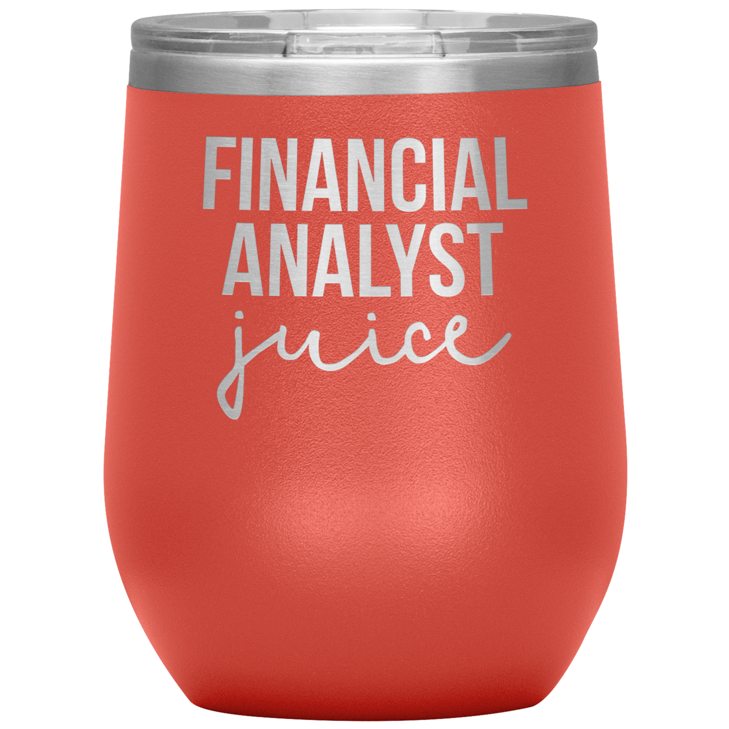 Financial Analyst Wine Tumbler, Financial Analyst Gifts, Travel Wine Cup, Birthday Gifts for Men and Women