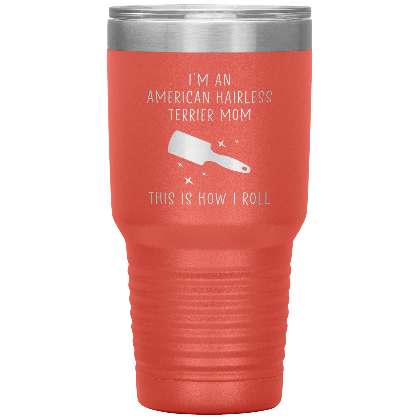 American Hairless Terrier Mom Tumbler, Funny Travel Coffee Mug, Birthday Gifts for Men and Women