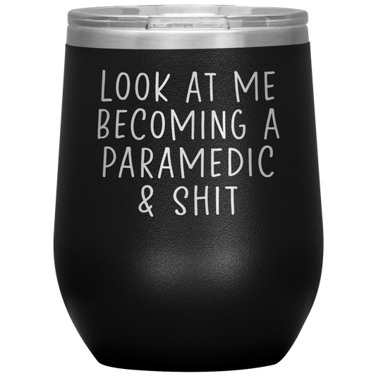 Paramedic Graduation Wine Tumbler, Cadeaux de graduation paramédical, Travel Wine Cup, Cadeaux d’anniversaire pour les hommes et les femmes