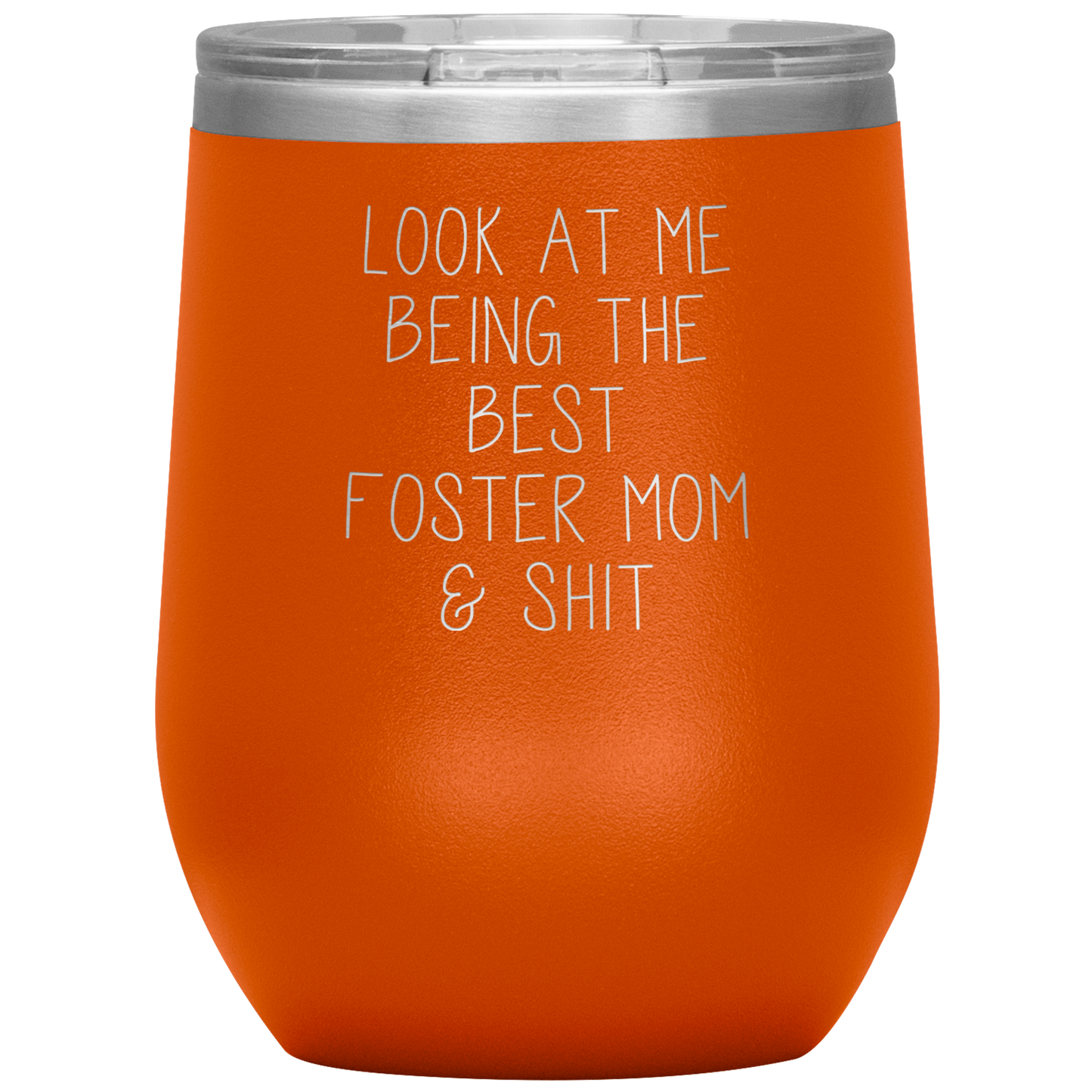 Foster Mom Wine Tumbler, Gifts, Travel Wine Cup, Birthday Gifts for Men and Women