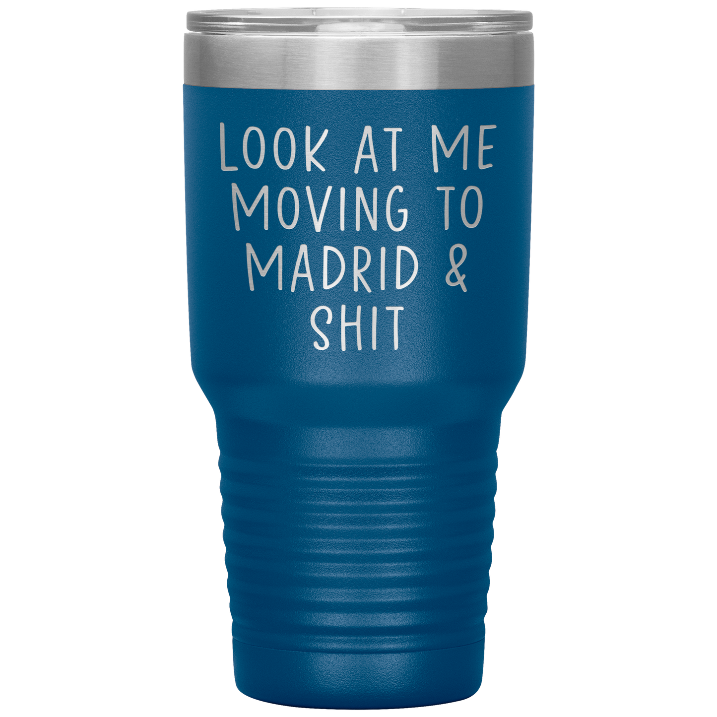 Moving to Madrid Spain Tumbler, Funny Travel Coffee Mug, Birthday Gifts for Men and Women