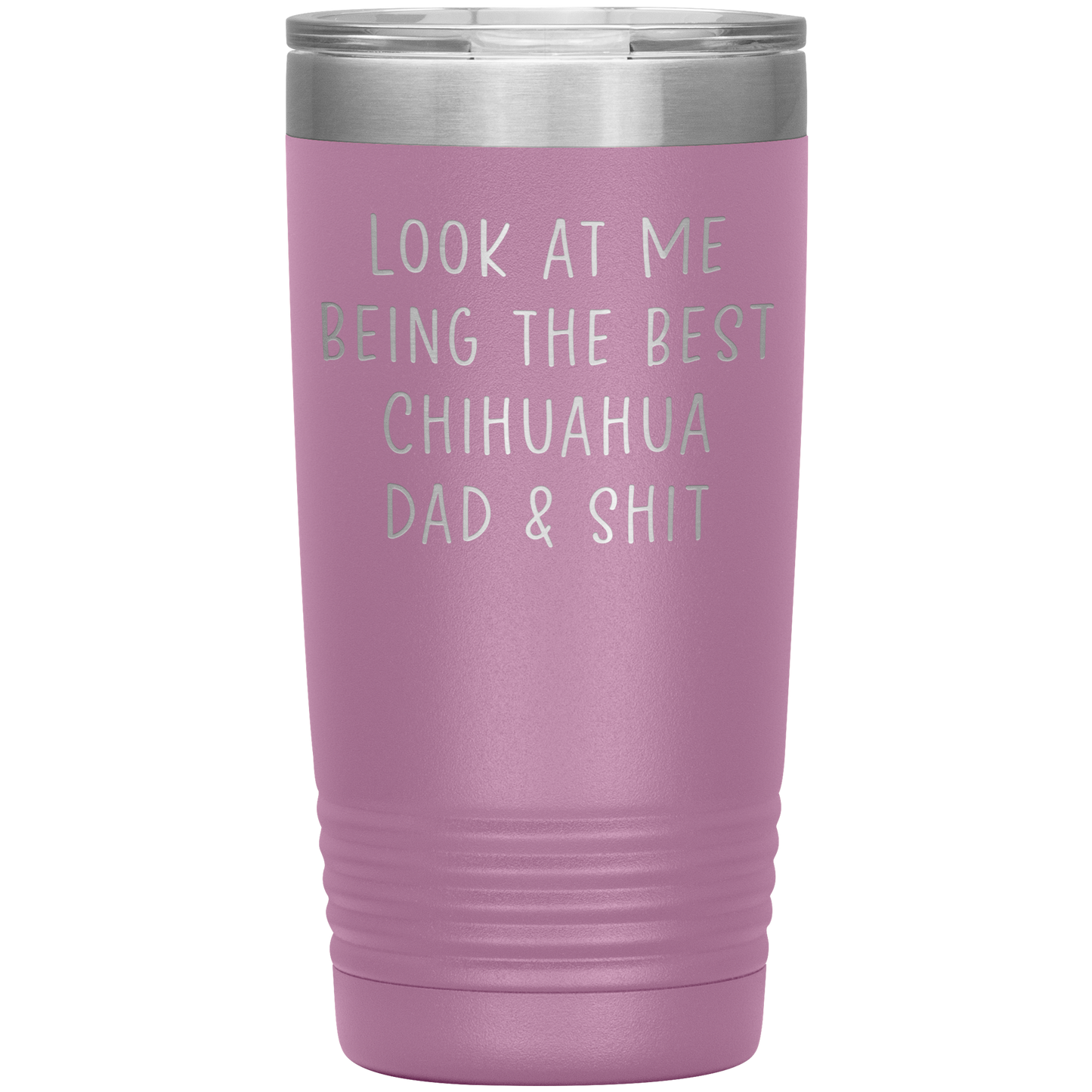 Chihuahua Dad Tumbler, Funny Travel Coffee Mug, Birthday Gifts for Men and Women