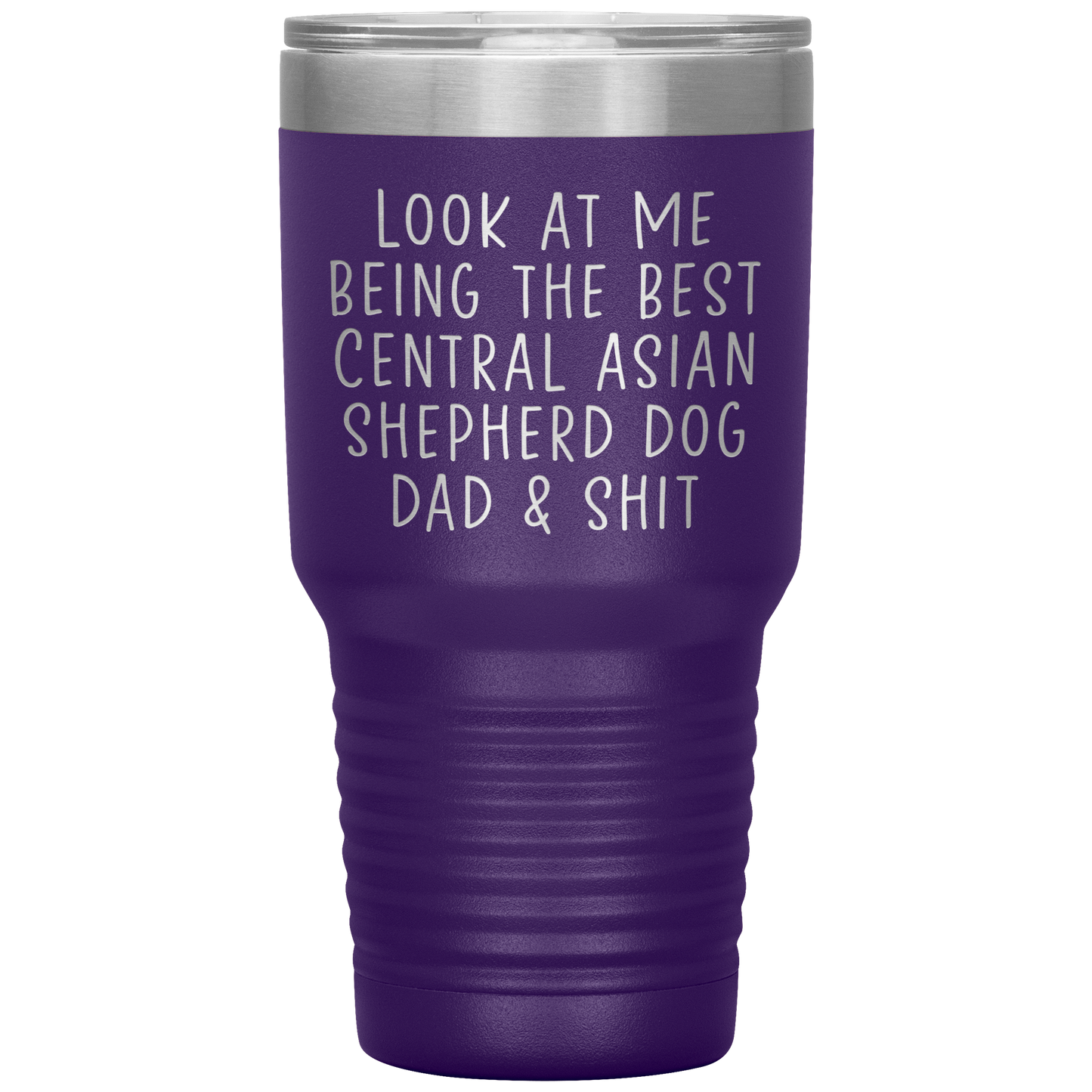 Central Asian Shepherd Dog Dad Tumbler, Funny Travel Coffee Mug, Birthday Gifts for Men and Women