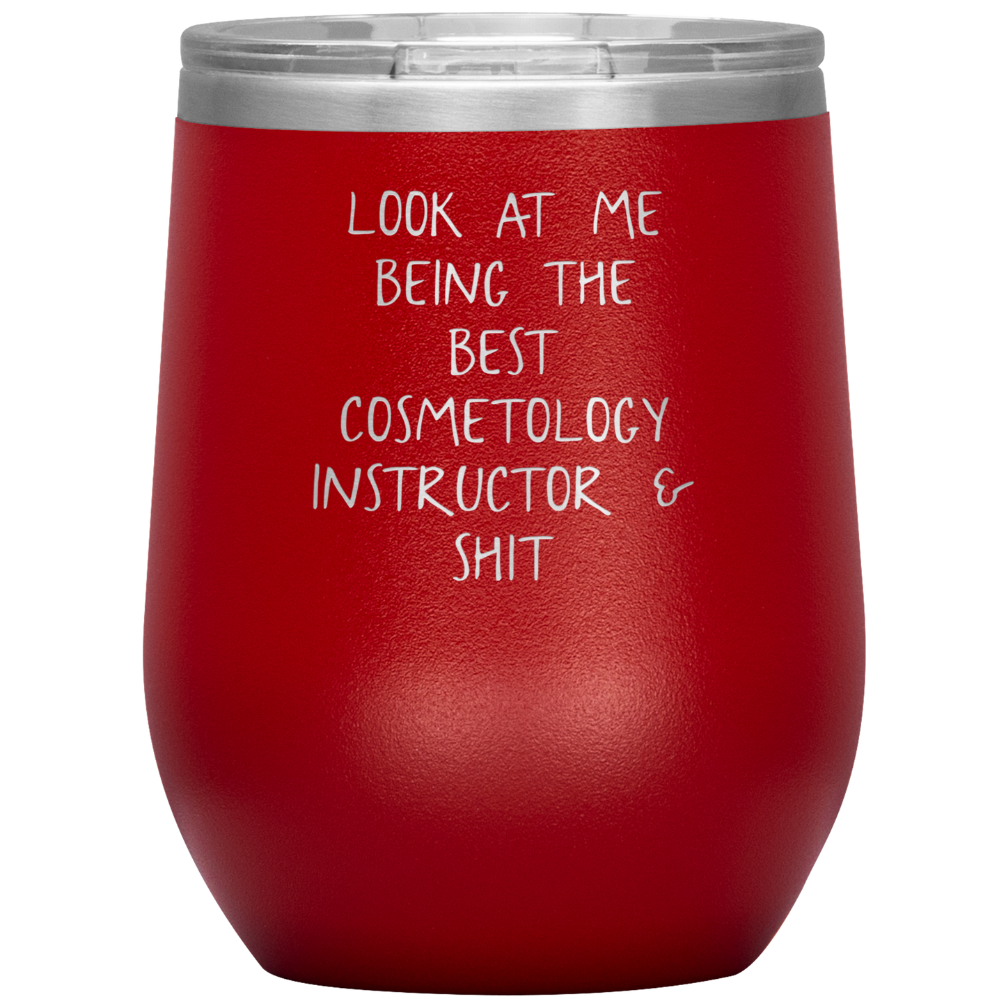 Cosmetology Instructor Wine Tumbler, Funny Cosmetologist Instructor Gifts, Travel Wine Cup, Birthday Gifts for Men and Women