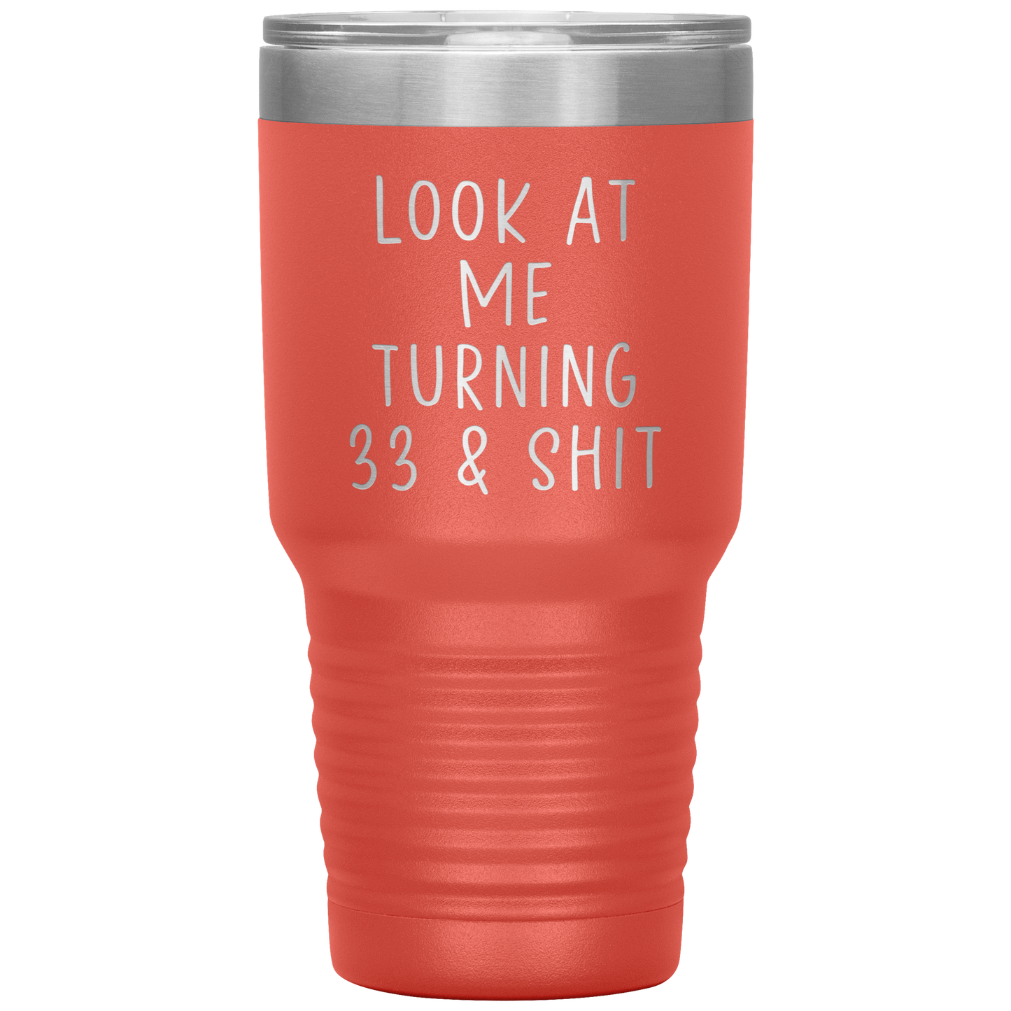 33rd Birthday Tumbler, 33rd Birthday Gifts, Travel Coffee Mug, Birthday Gifts for Men and Women