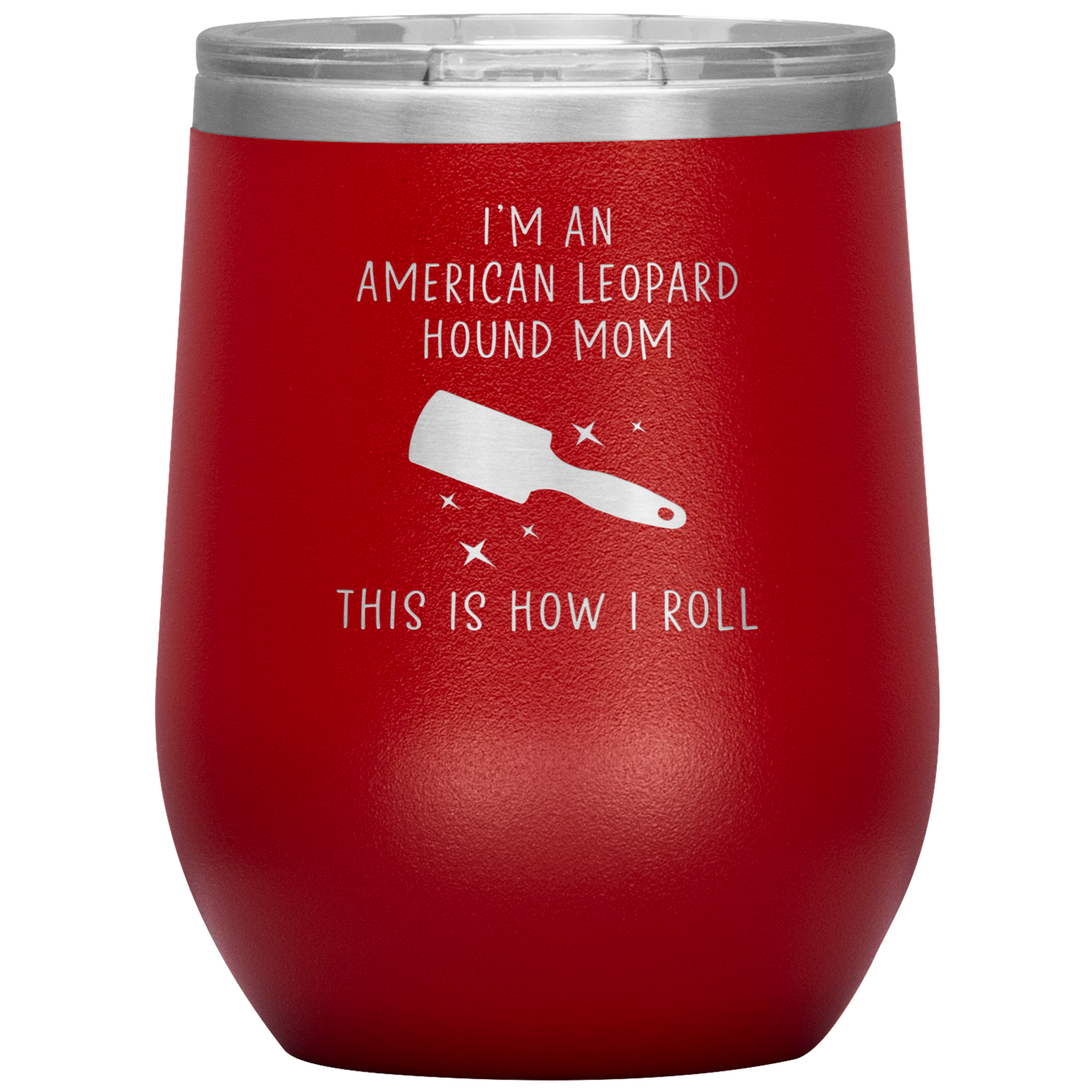 American Leopard Hound Mom Wine Tumbler, Funny Travel Wine Cup, Birthday Gifts for Men and Women