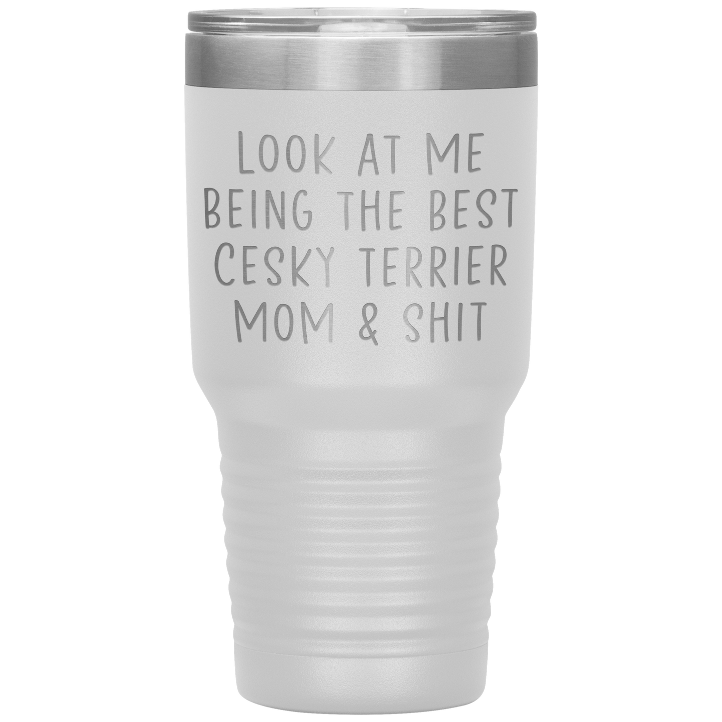 Cesky Terrier Mom Tumbler, Funny Travel Coffee Mug, Birthday Gifts for Men and Women