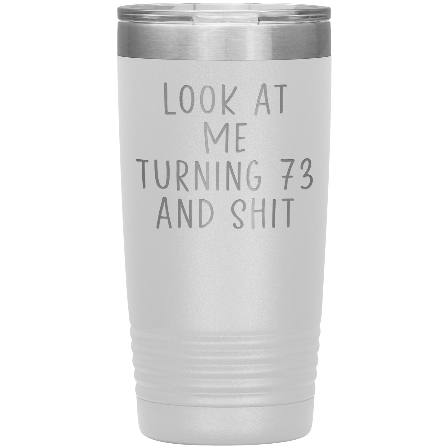 73rd Birthday Tumbler, 73rd Birthday Gifts, Travel Coffee Mug, Birthday Gifts for Men and Women