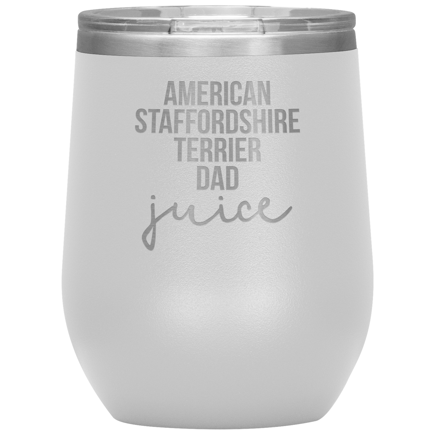 American Staffordshire Terrier Dad Wine Tumbler, Funny Travel Wine Cup, Birthday Gifts for Men and Women