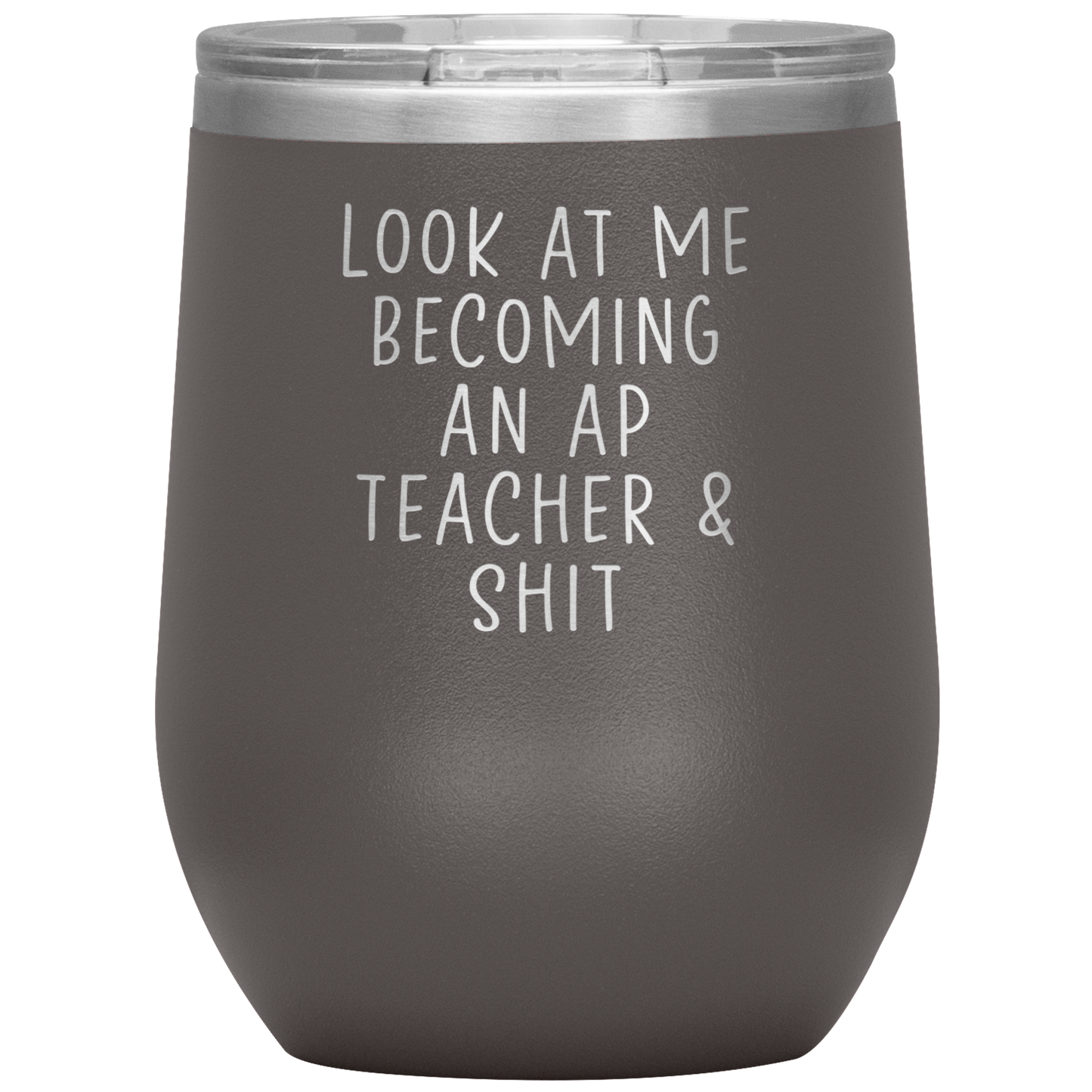 AP Teacher Wine Tumbler, Gifts, Travel Wine Cup, Birthday Gifts for Men and Women