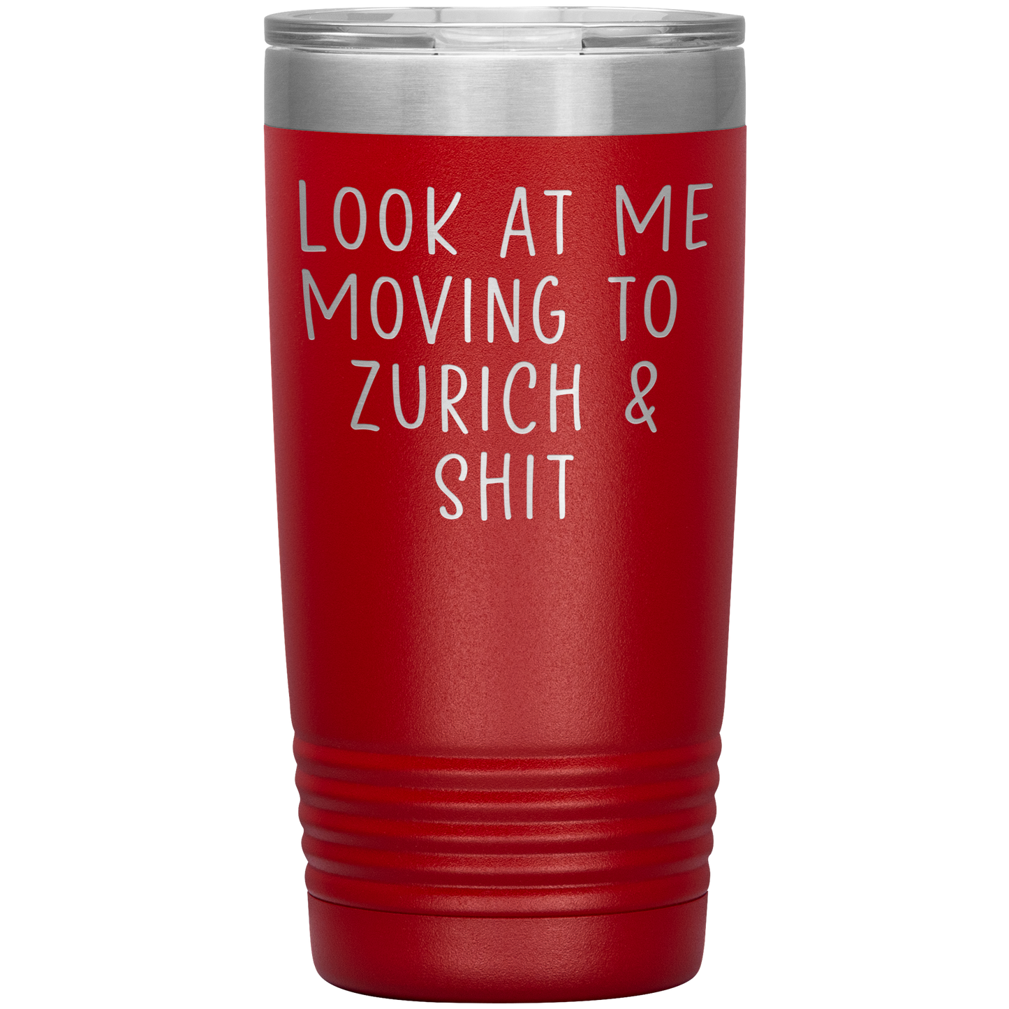 Moving to Zurich Switzerland Tumbler, Funny Travel Coffee Mug, Birthday Gifts for Men and Women