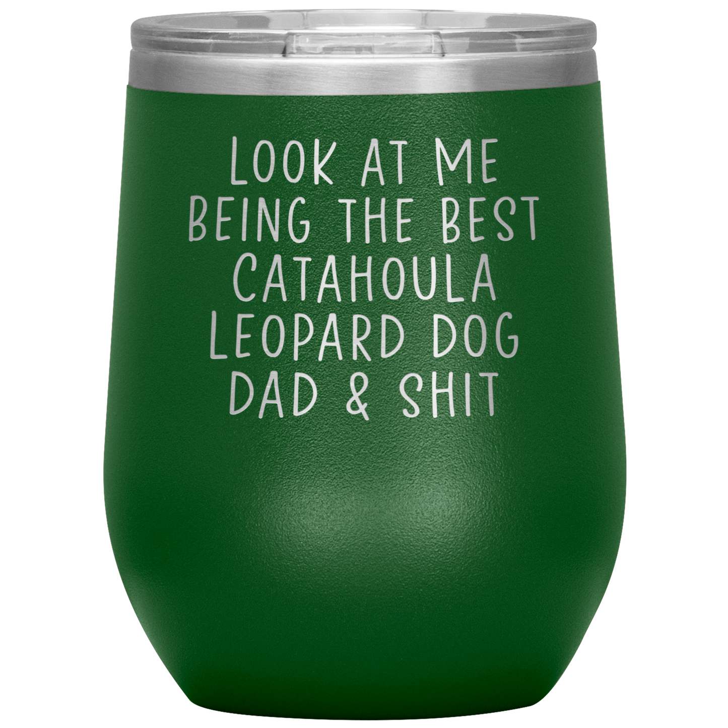 Catahoula Leopard Dog Dad Wine Tumbler, Funny Gifts, Travel Wine Cup, Birthday Gifts for Men and Women