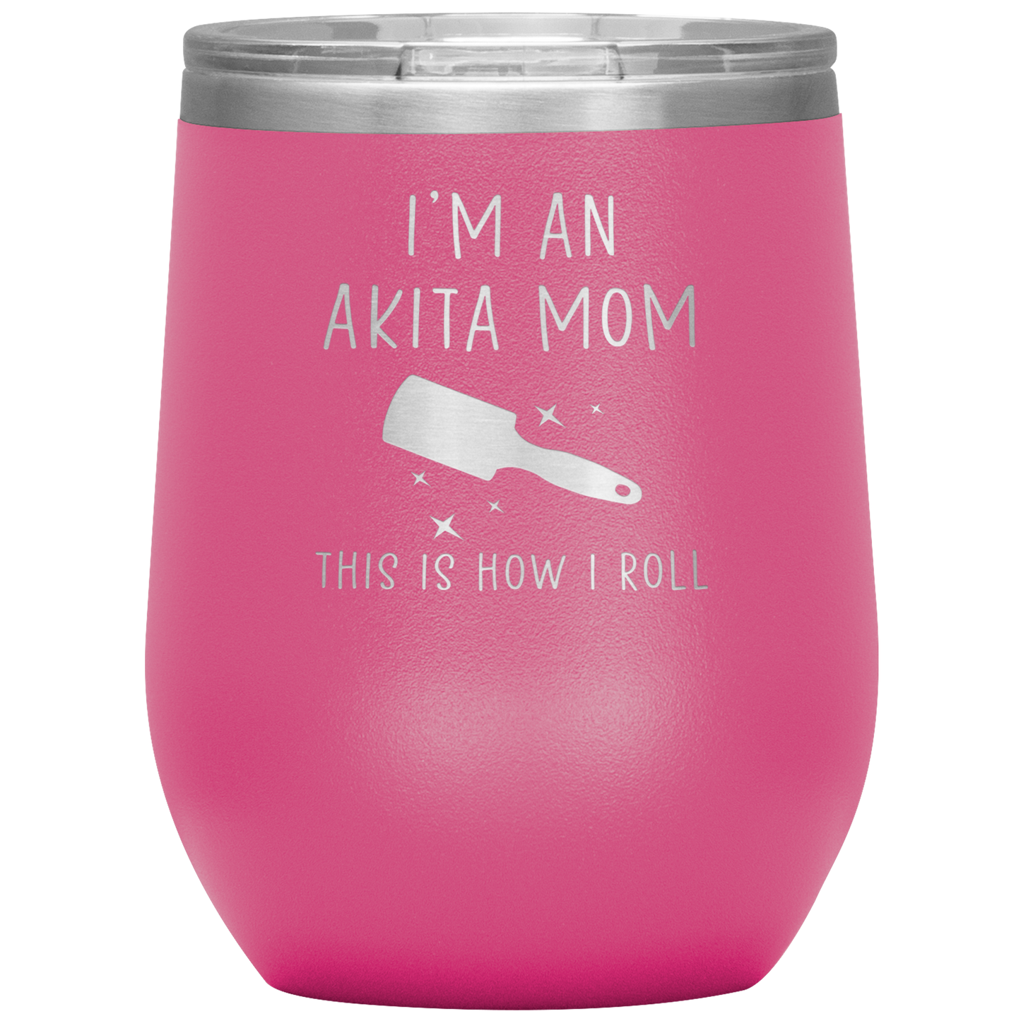 Akita Mom Wine Tumbler, Funny Travel Wine Cup, Birthday Gifts for Men and Women