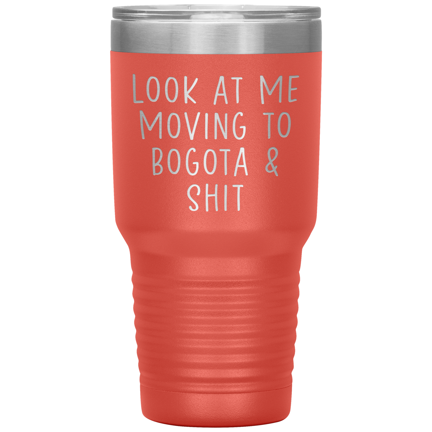 Moving to Bogota Colombia Tumbler, Funny Travel Coffee Mug, Birthday Gifts for Men and Women