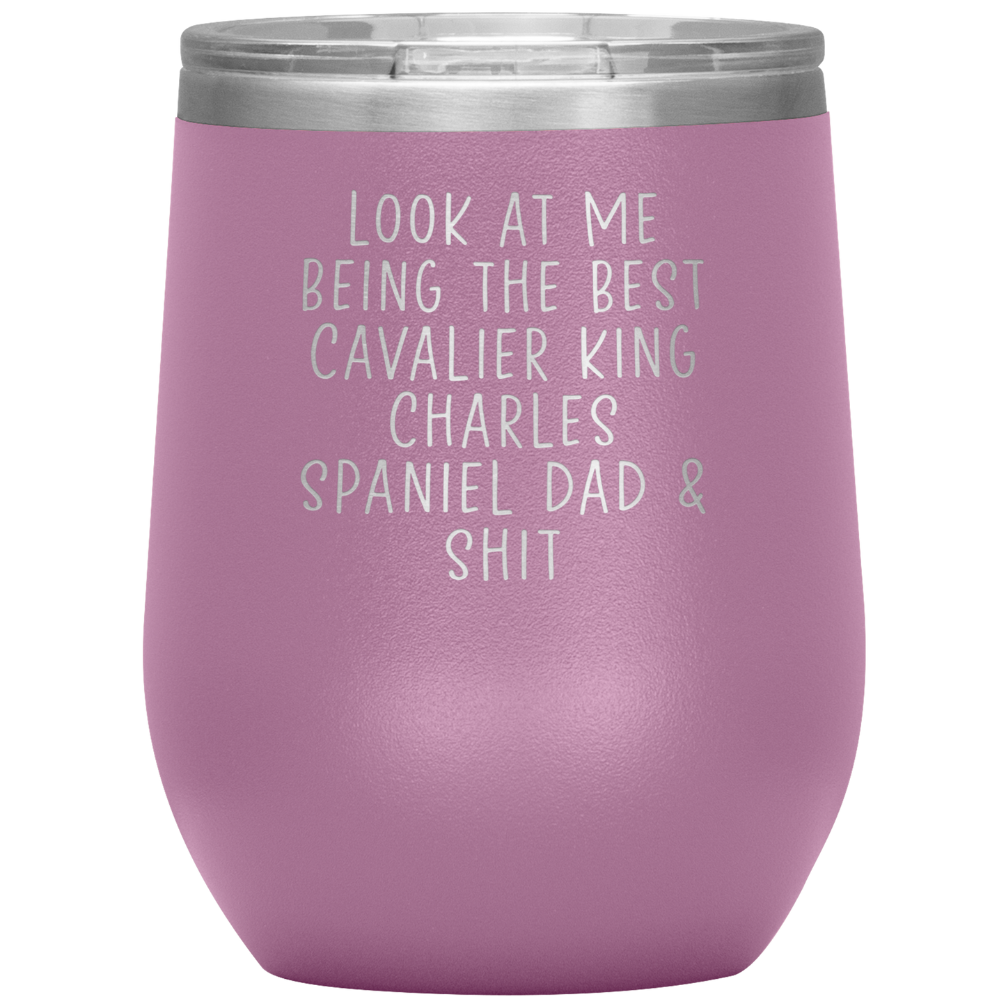 Cavalier King Charles Spaniel Dad Wine Tumbler, Funny Gifts, Travel Wine Cup, Birthday Gifts for Men and Women