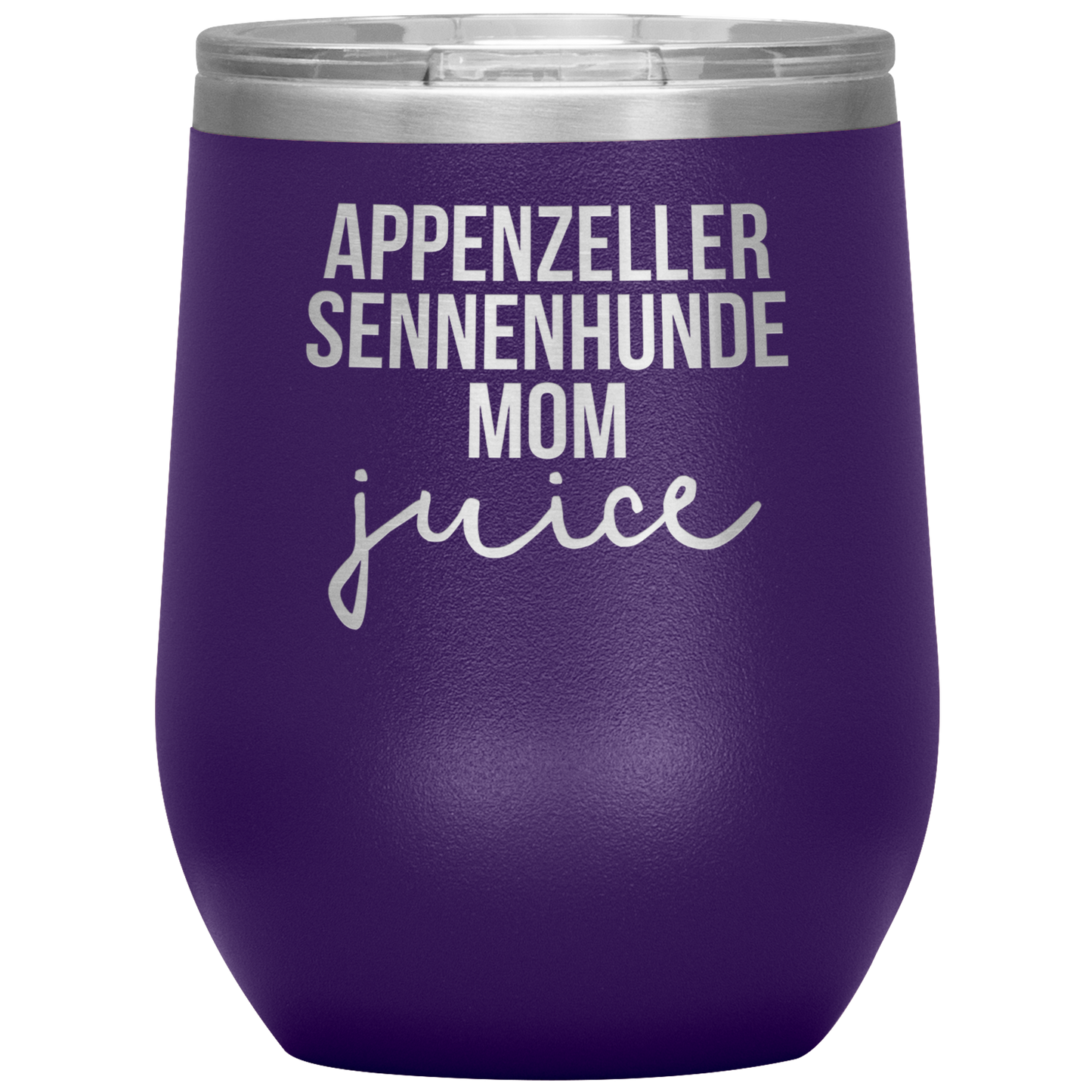 Appenzeller Sennenhunde Mom Wine Tumbler, Funny Travel Wine Cup, Birthday Gifts for Men and Women