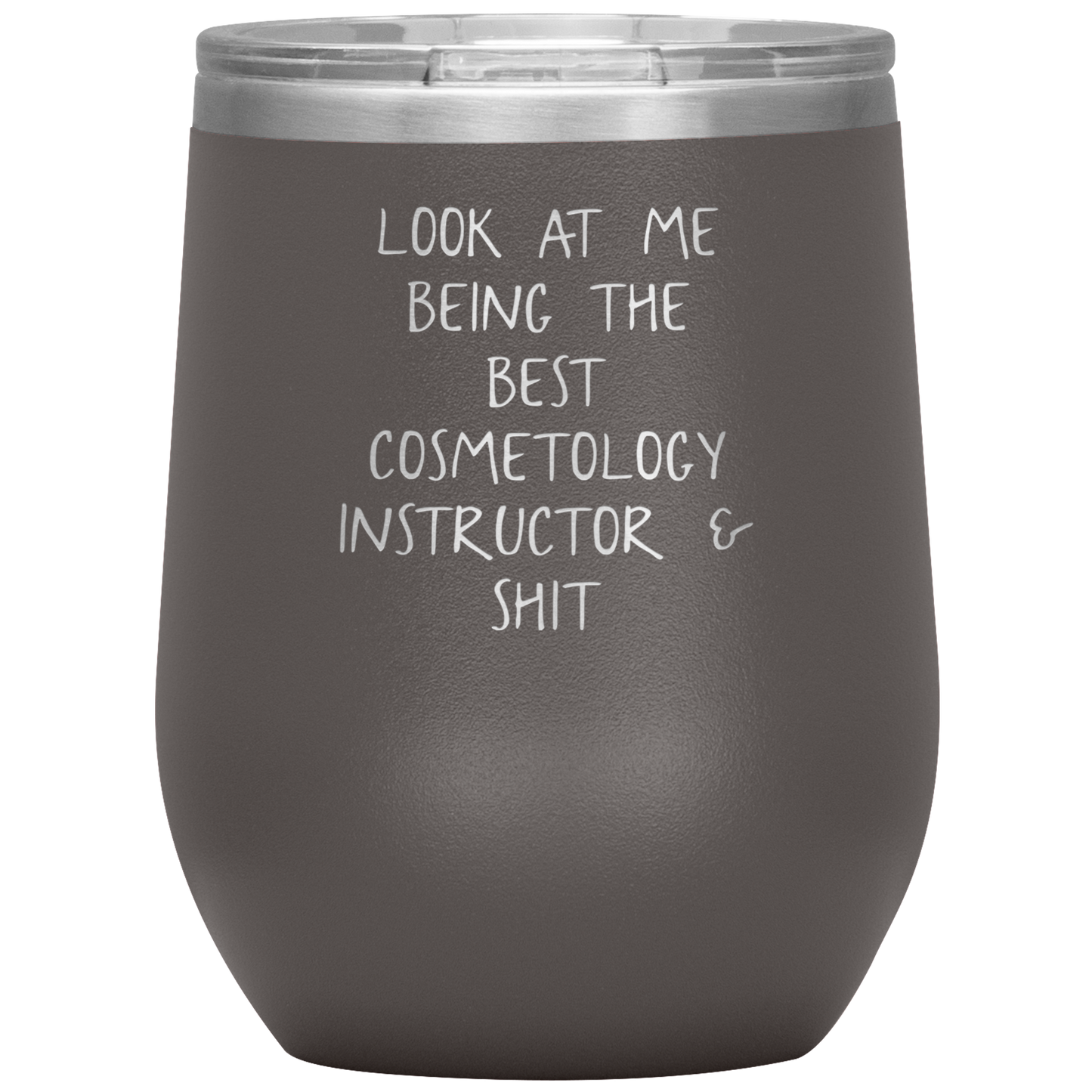 Cosmetology Instructor Wine Tumbler, Funny Cosmetologist Instructor Gifts, Travel Wine Cup, Birthday Gifts for Men and Women