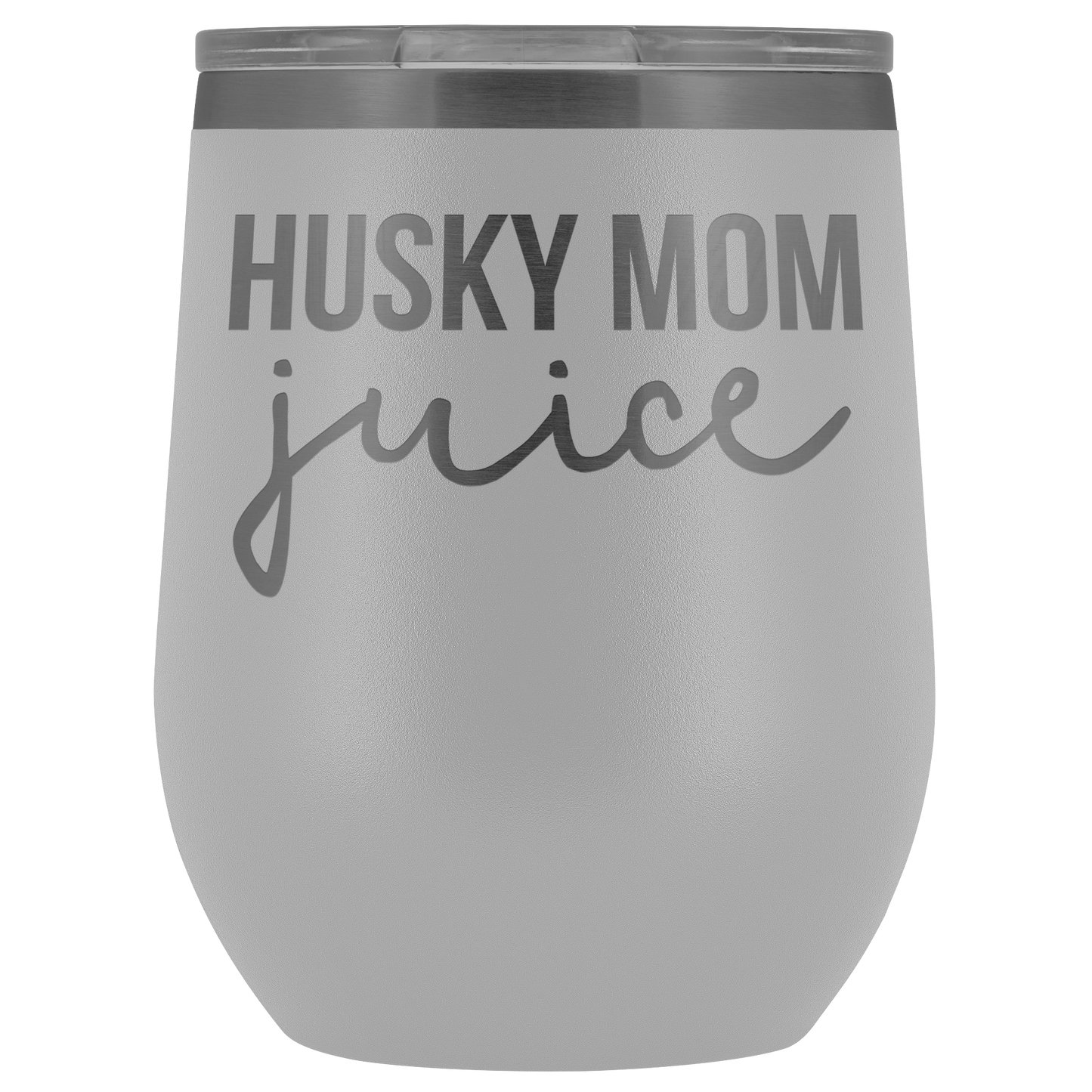 Husky Mom Gifts, Husky Mom Wine Tumbler, Husky Mom Cup, Funny Birthday Gifts for Men and Women