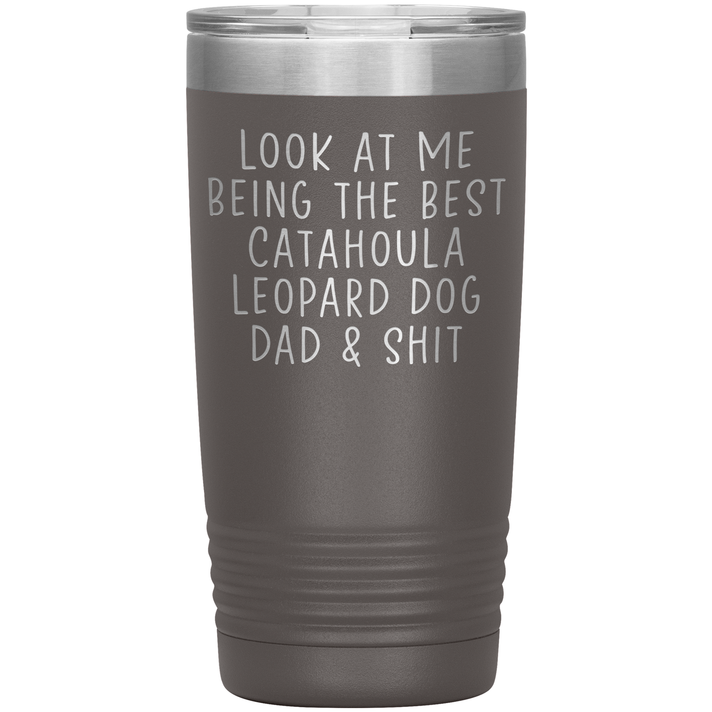 Catahoula Leopard Dog Dad Tumbler, Funny Travel Coffee Mug, Birthday Gifts for Men and Women