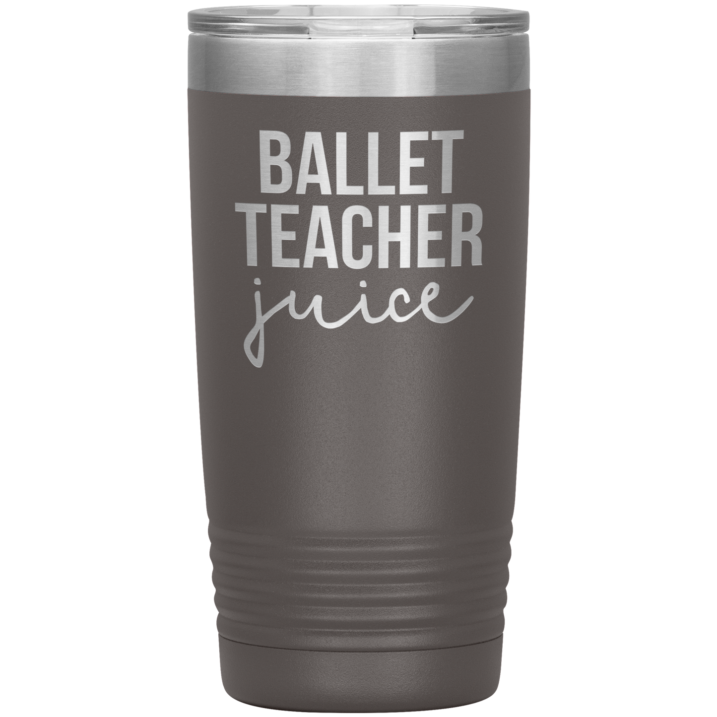 Ballet Teacher Tumbler, Ballet Teacher Gifts, Travel Coffee Mug, Birthday Gifts for Men and Women