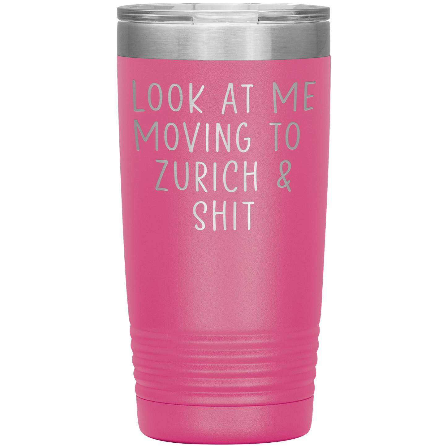 Moving to Zurich Switzerland Tumbler, Funny Travel Coffee Mug, Birthday Gifts for Men and Women