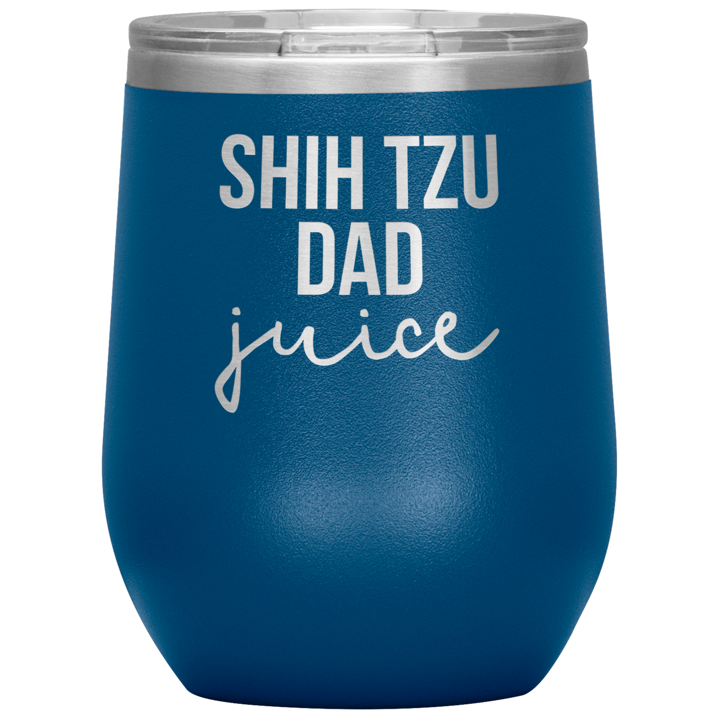 Shih Tzu Dad Wine Tumbler, Shih Tzu Dad Gifts, Travel Wine Cup, Birthday Gifts for Men and Women