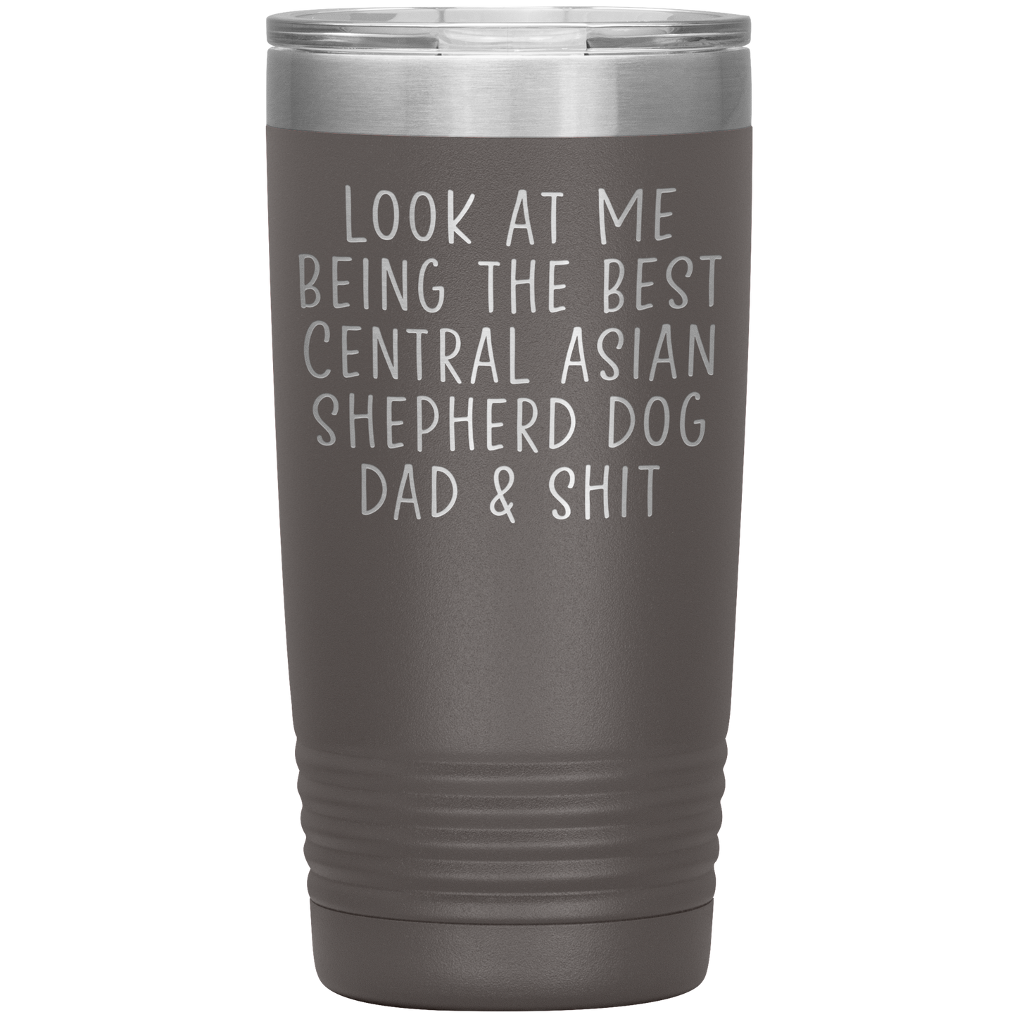 Central Asian Shepherd Dog Dad Tumbler, Funny Travel Coffee Mug, Birthday Gifts for Men and Women